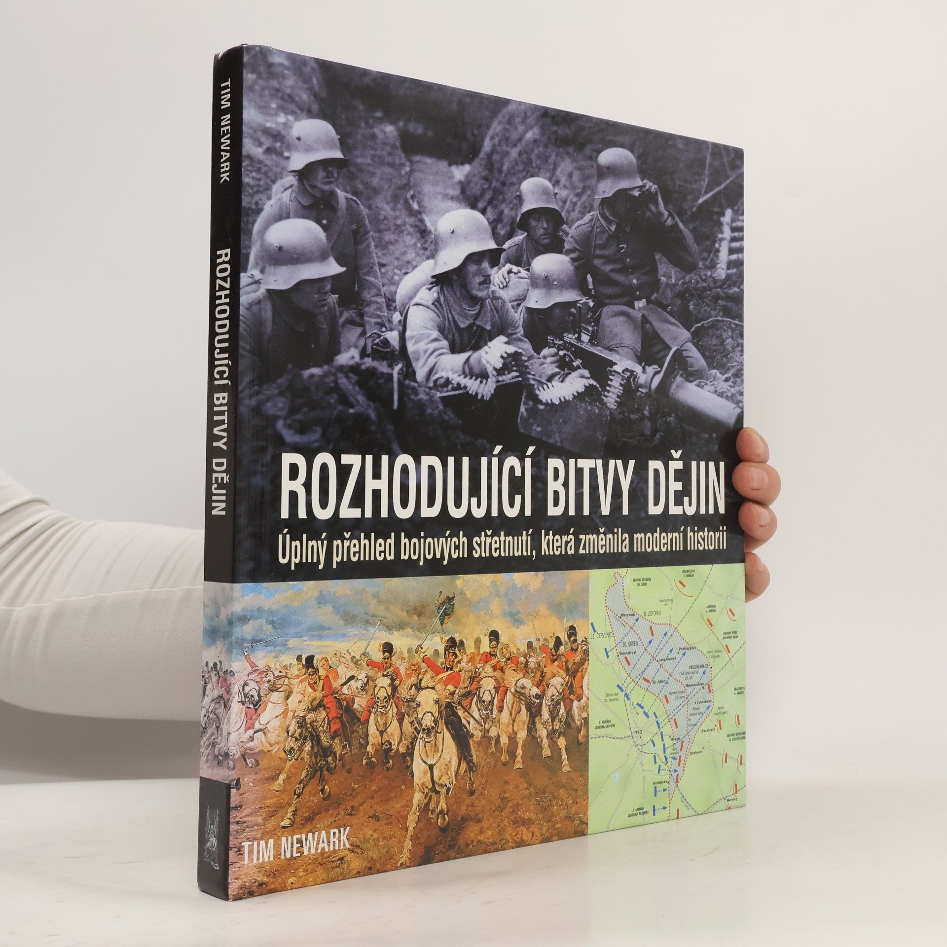 Tim Newark Rozhodující bitvy dějin