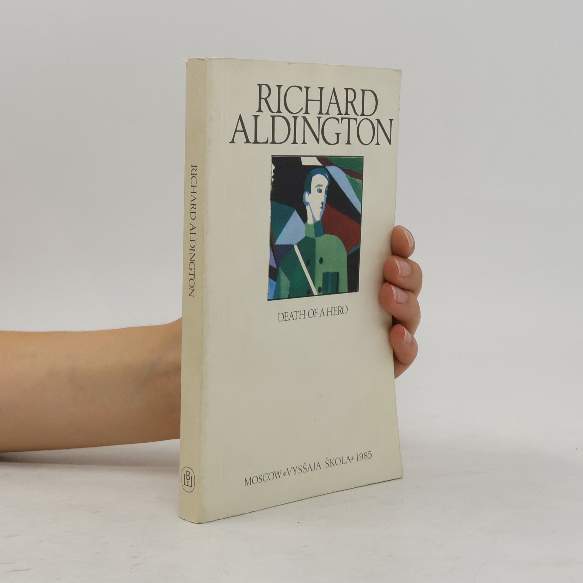 Richard Aldington Death of a Hero
