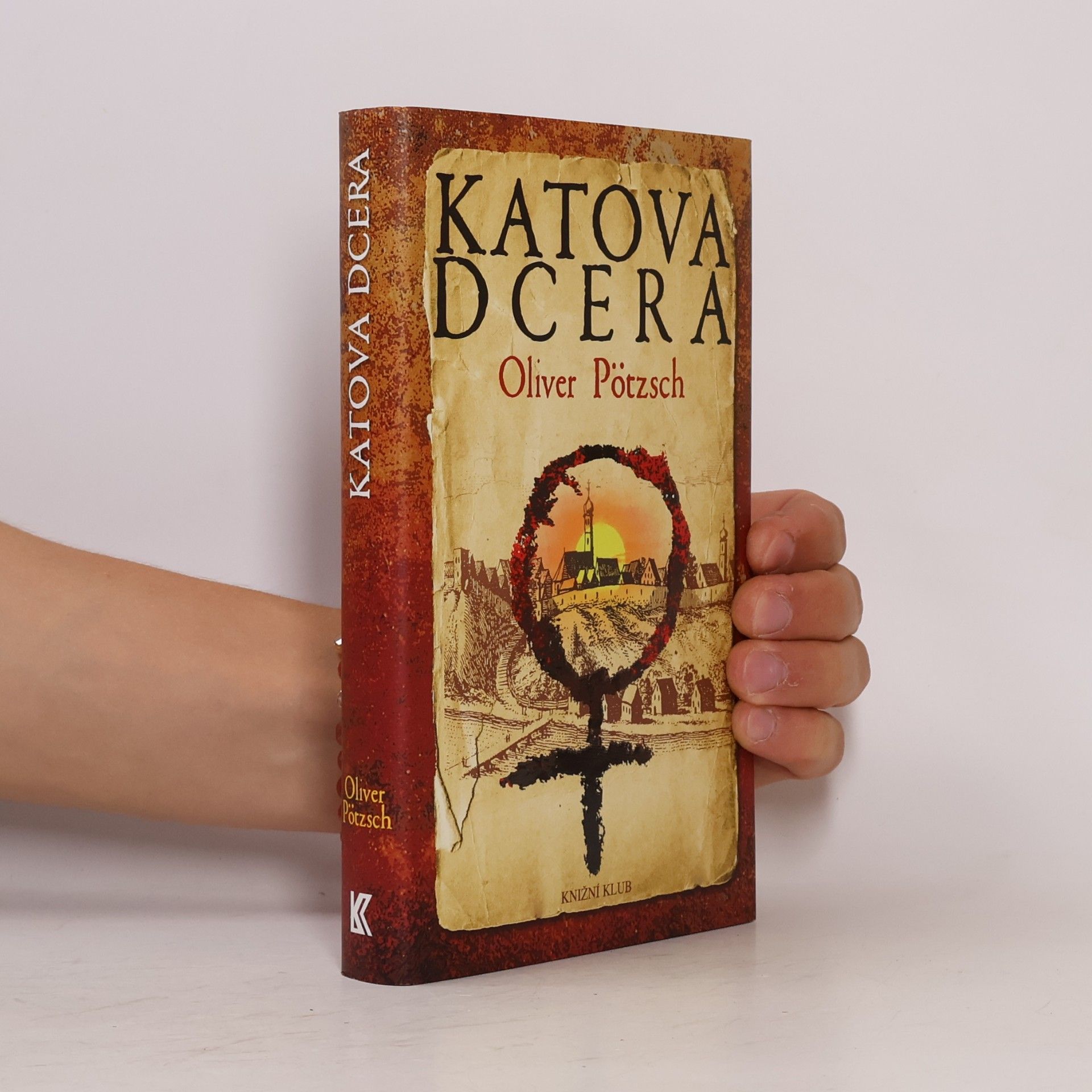 Oliver Pötzsch Katova dcera