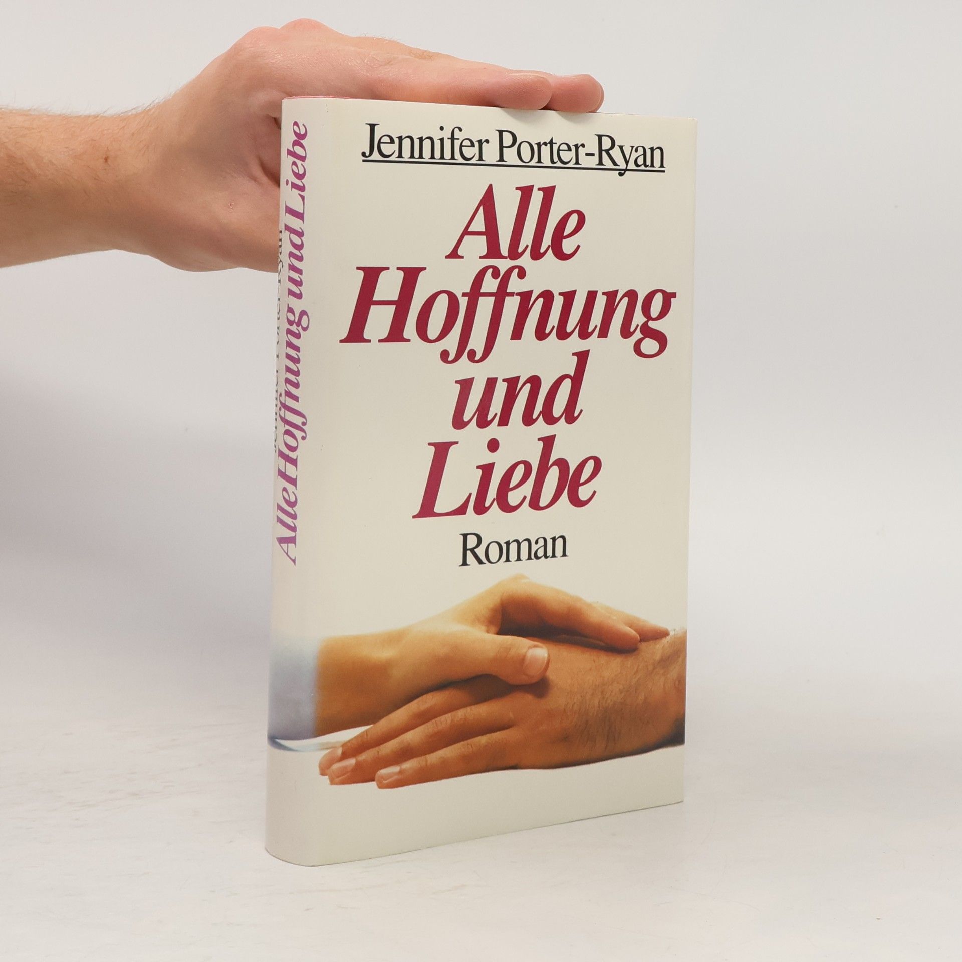 Jennifer Porter-Ryan Alle Hoffnung und Liebe
