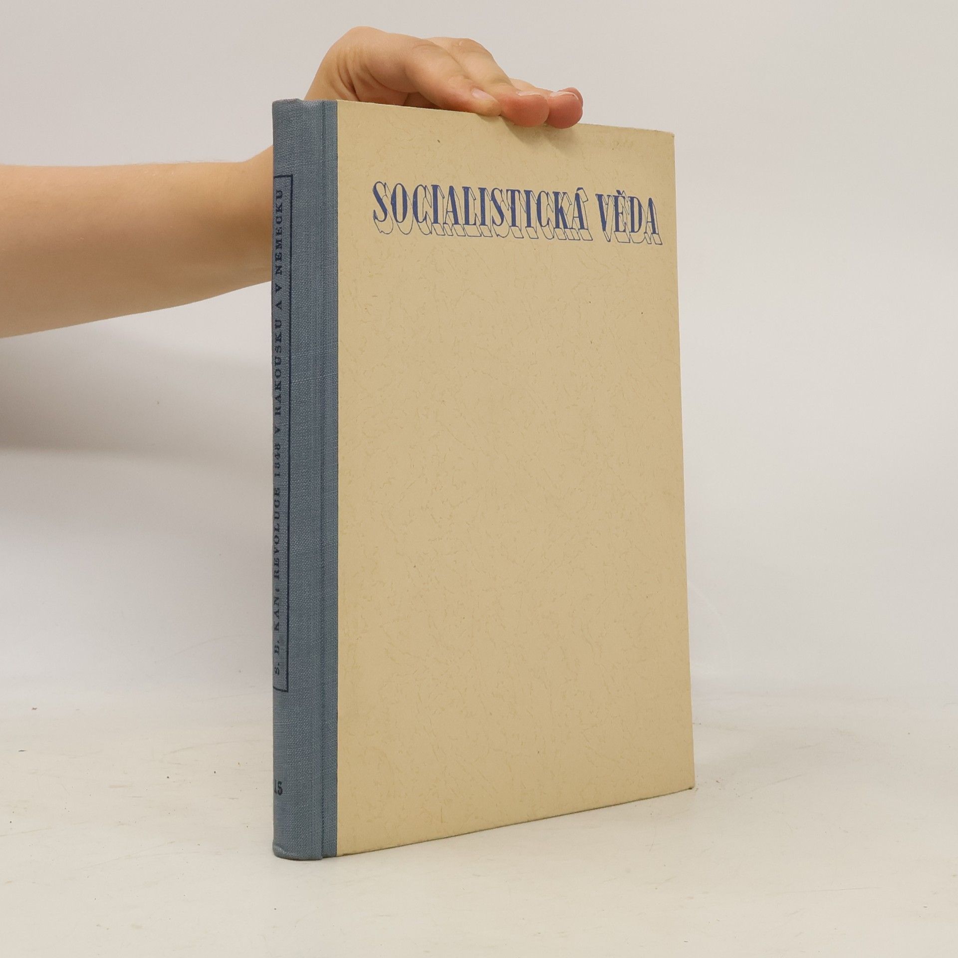 Kan S.B. Socialistická věda 15. Revoluce 1848 v Rakousku a v Německu