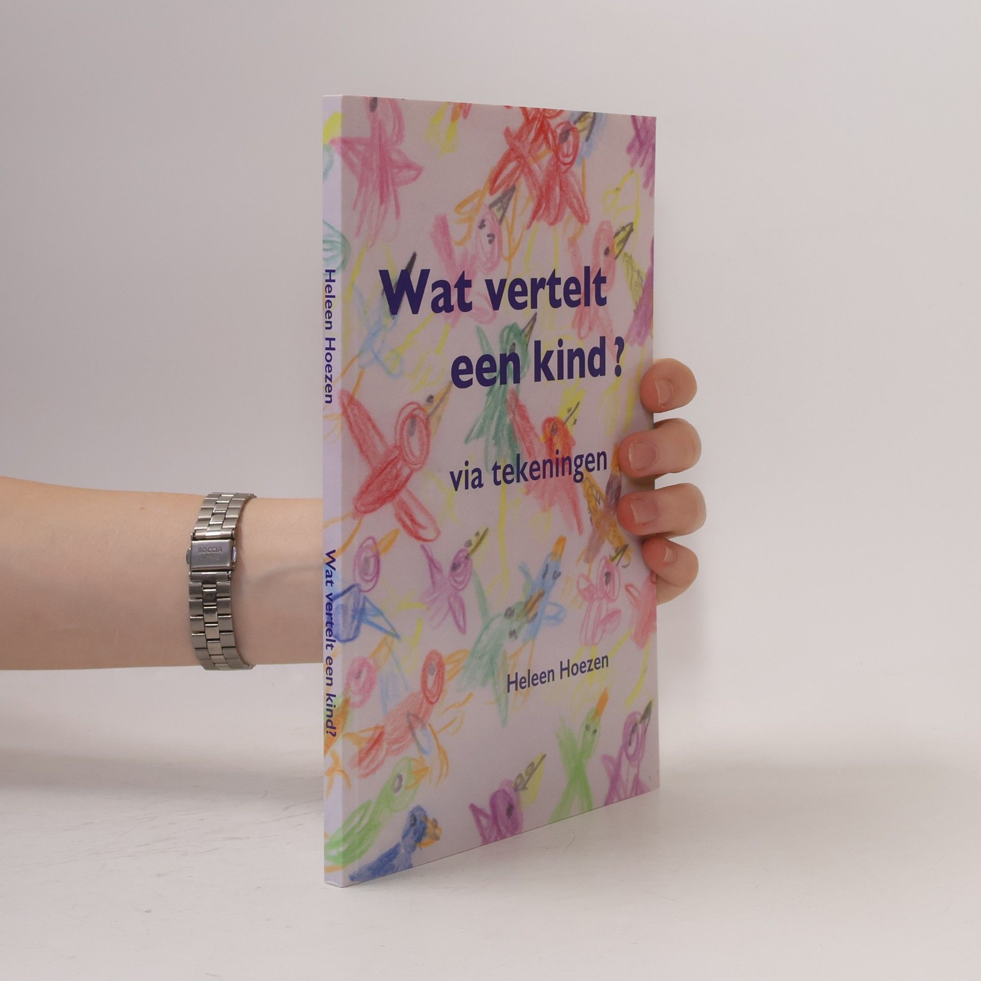 Heleen Hoezen Wat vertelt een kind?