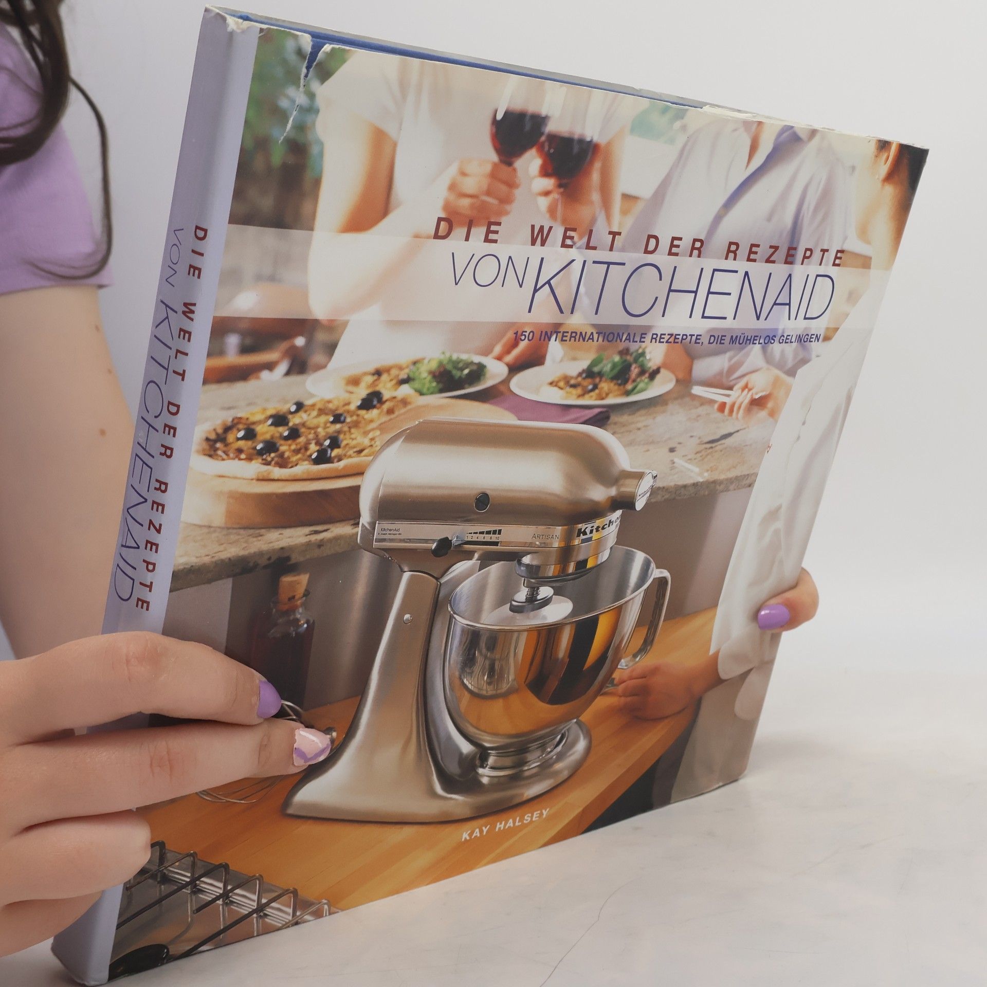 Kay Halsey Die Welt der Rezepte von Kitchenaid. 150 internationale Rezepte, die mühelos gelingen