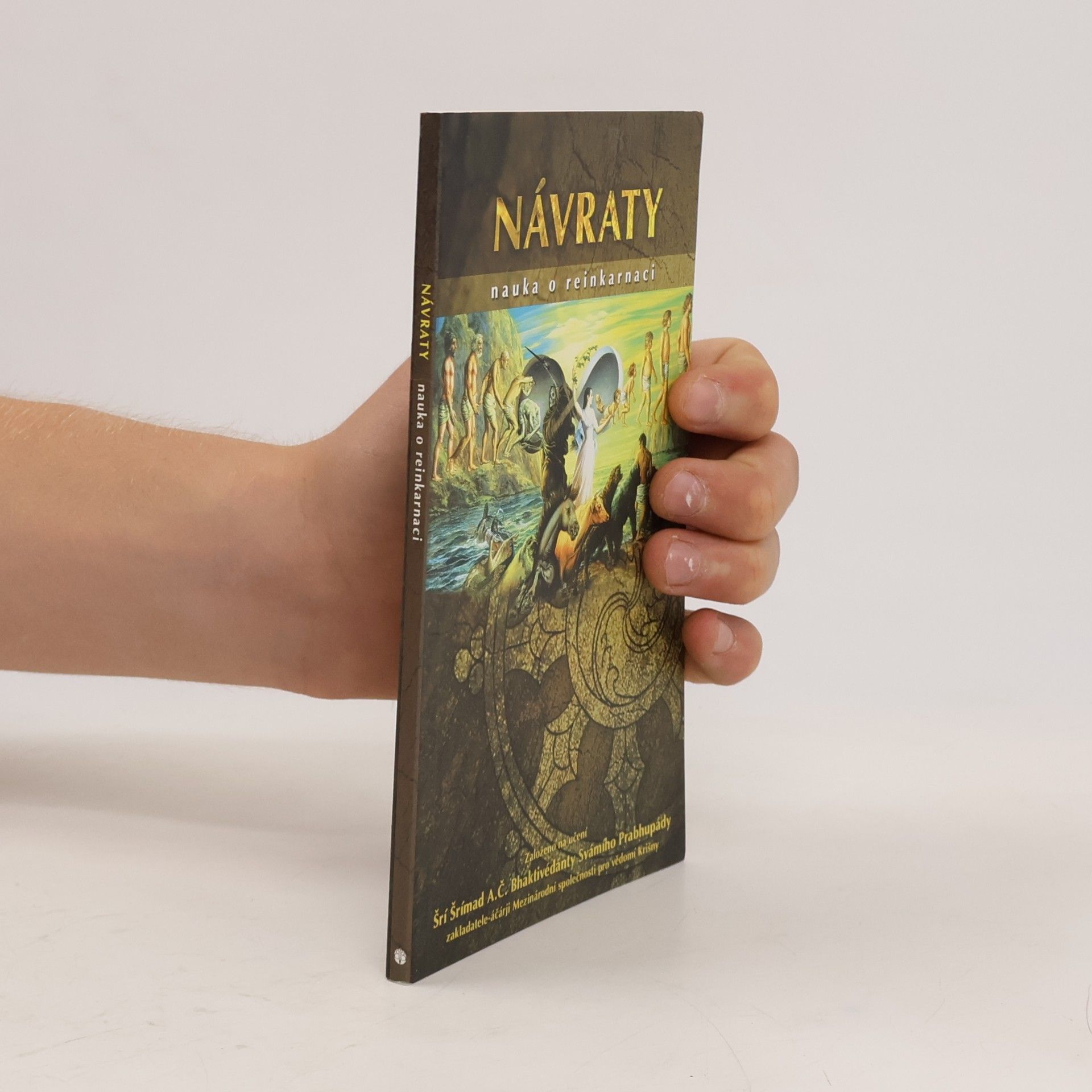Šrí Šrímad A. Č. Bhaktivédanta Swami Prabhupáda Návraty. Nauka o reinkarnaci