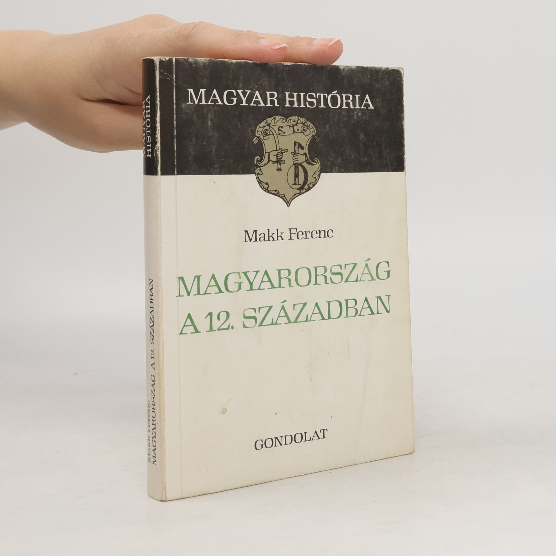 Ferenc Makk Magyarország a 12. században