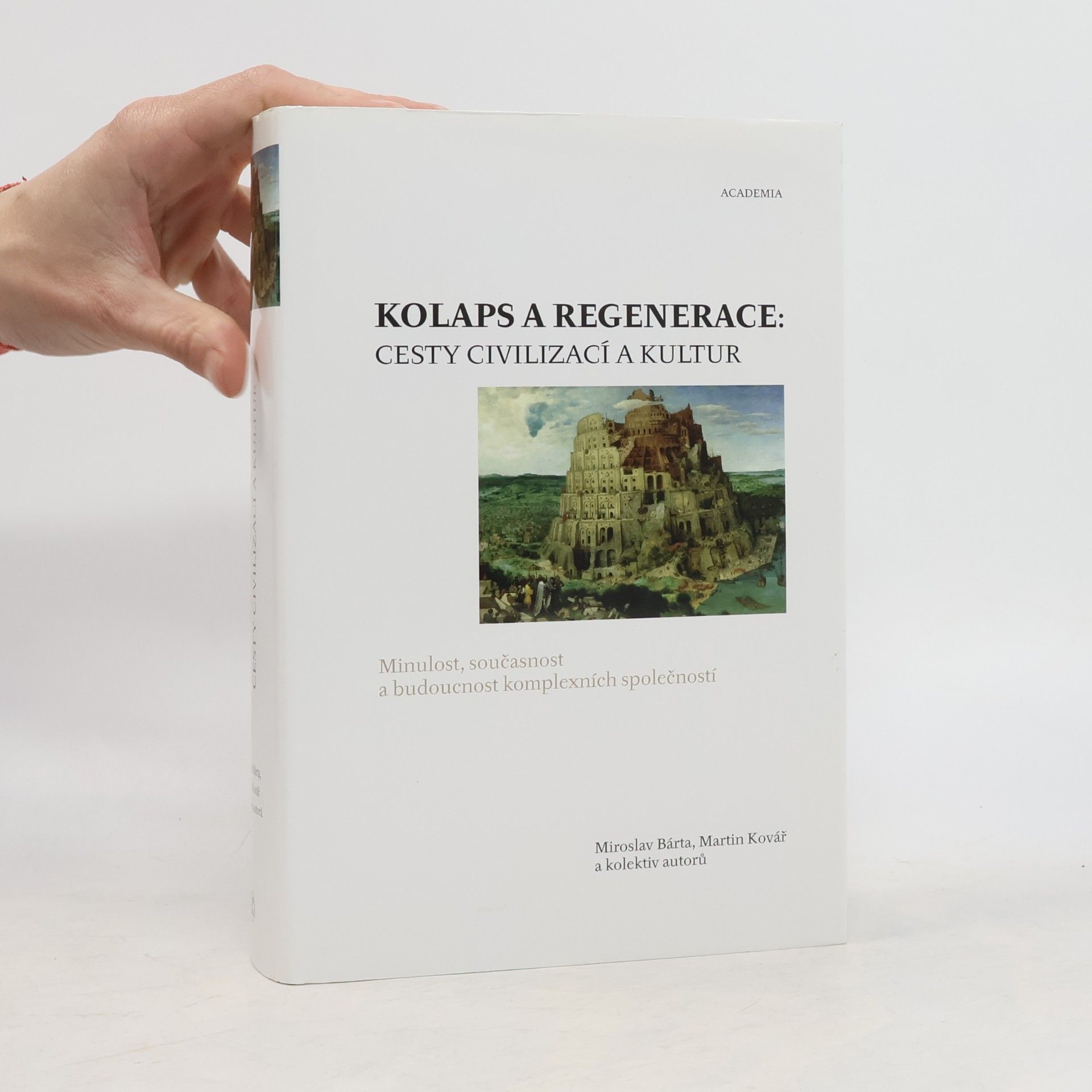 Martin Kovář Kolaps a regenerace. cesty civilizací a kultur