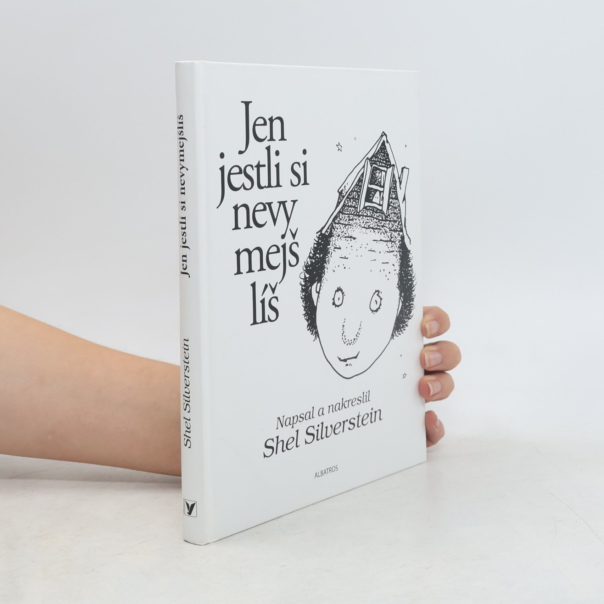 Shel Silverstein Jen jestli si nevymejšlíš