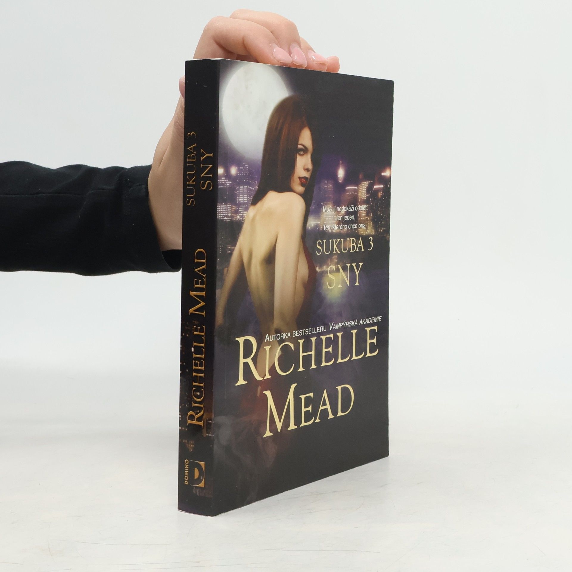 Richelle Mead Sny. Sukuba. 3. díl