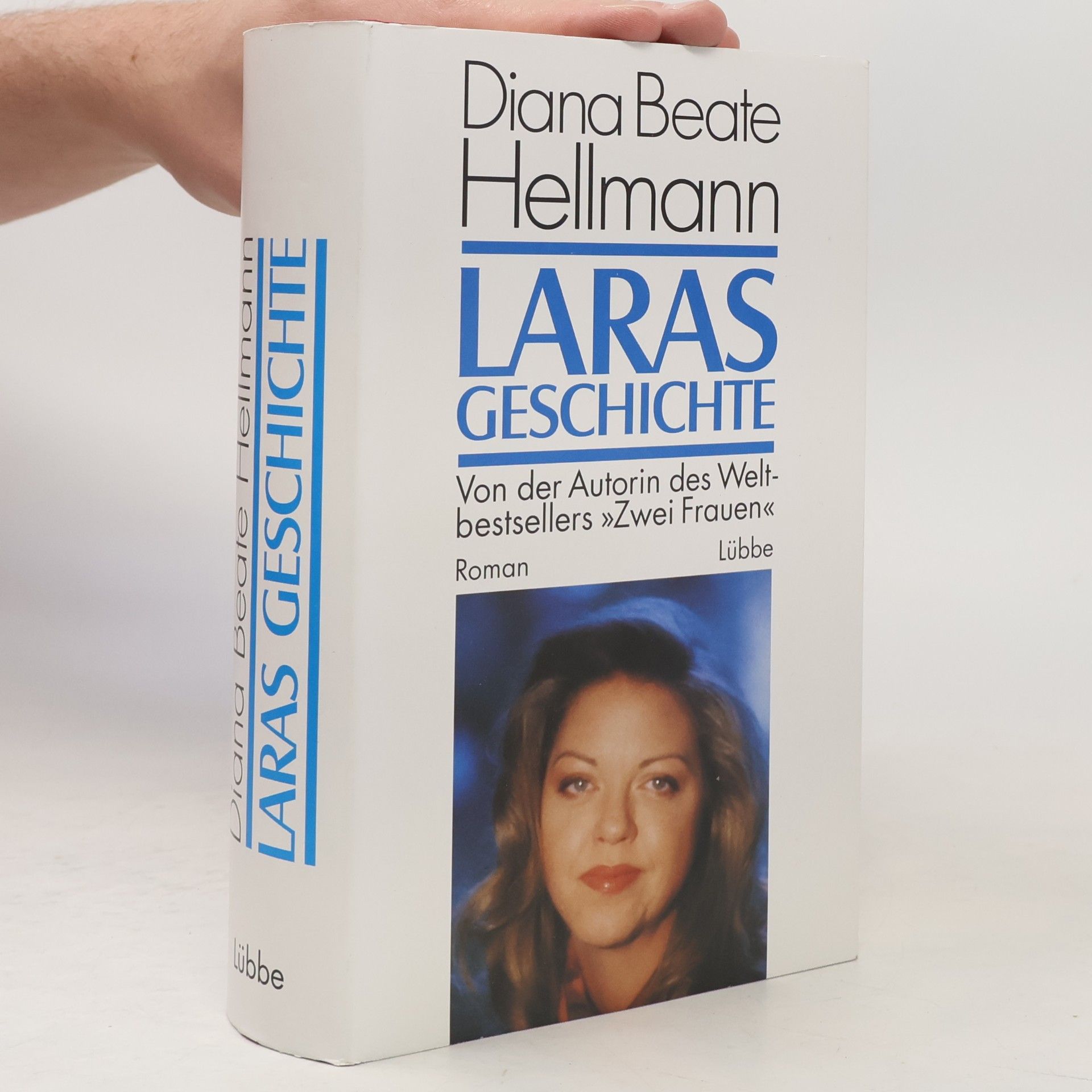 Diana Beate Hellmann Laras Geschichte : Roman