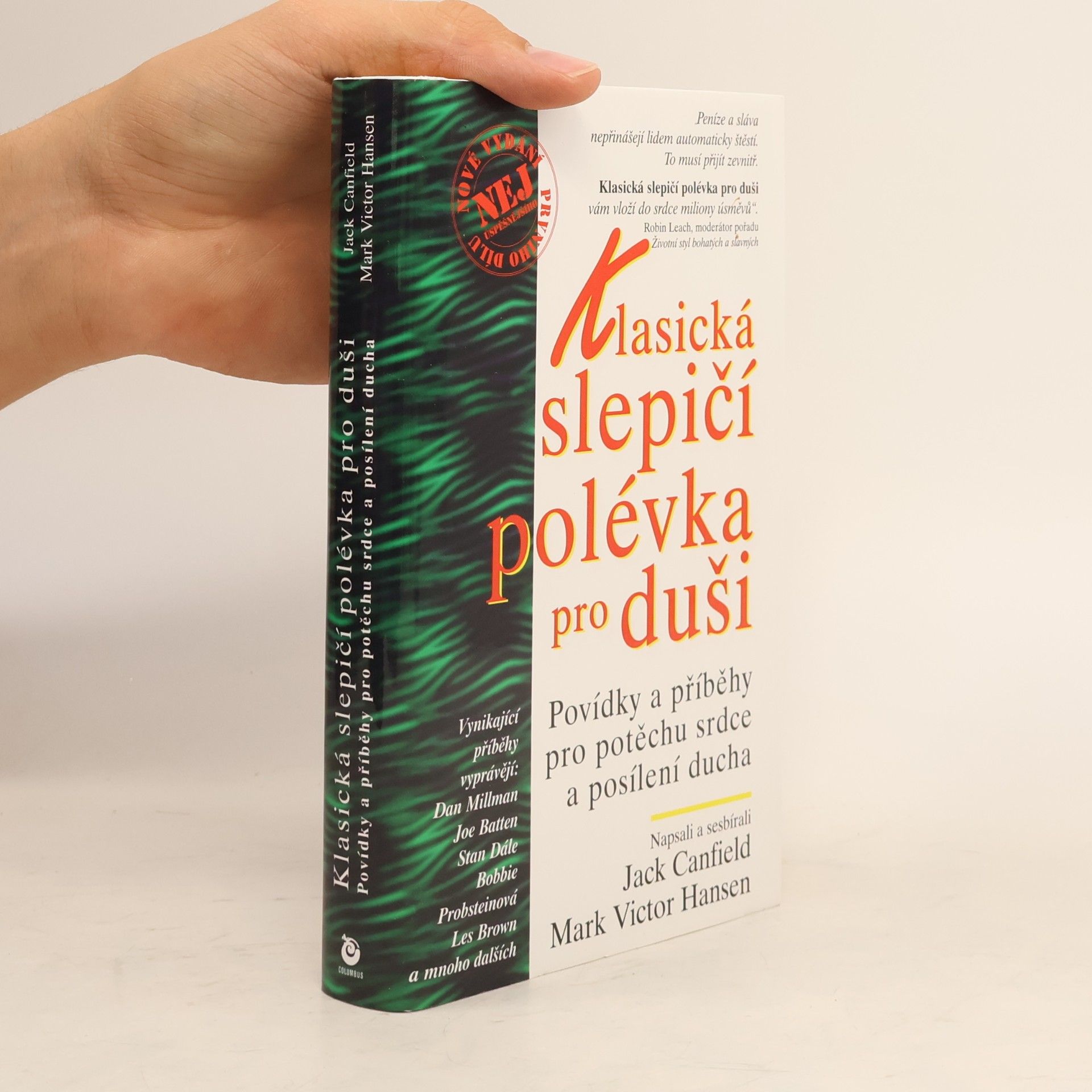 Mark Victor Hansen Klasická slepičí polévka pro duši