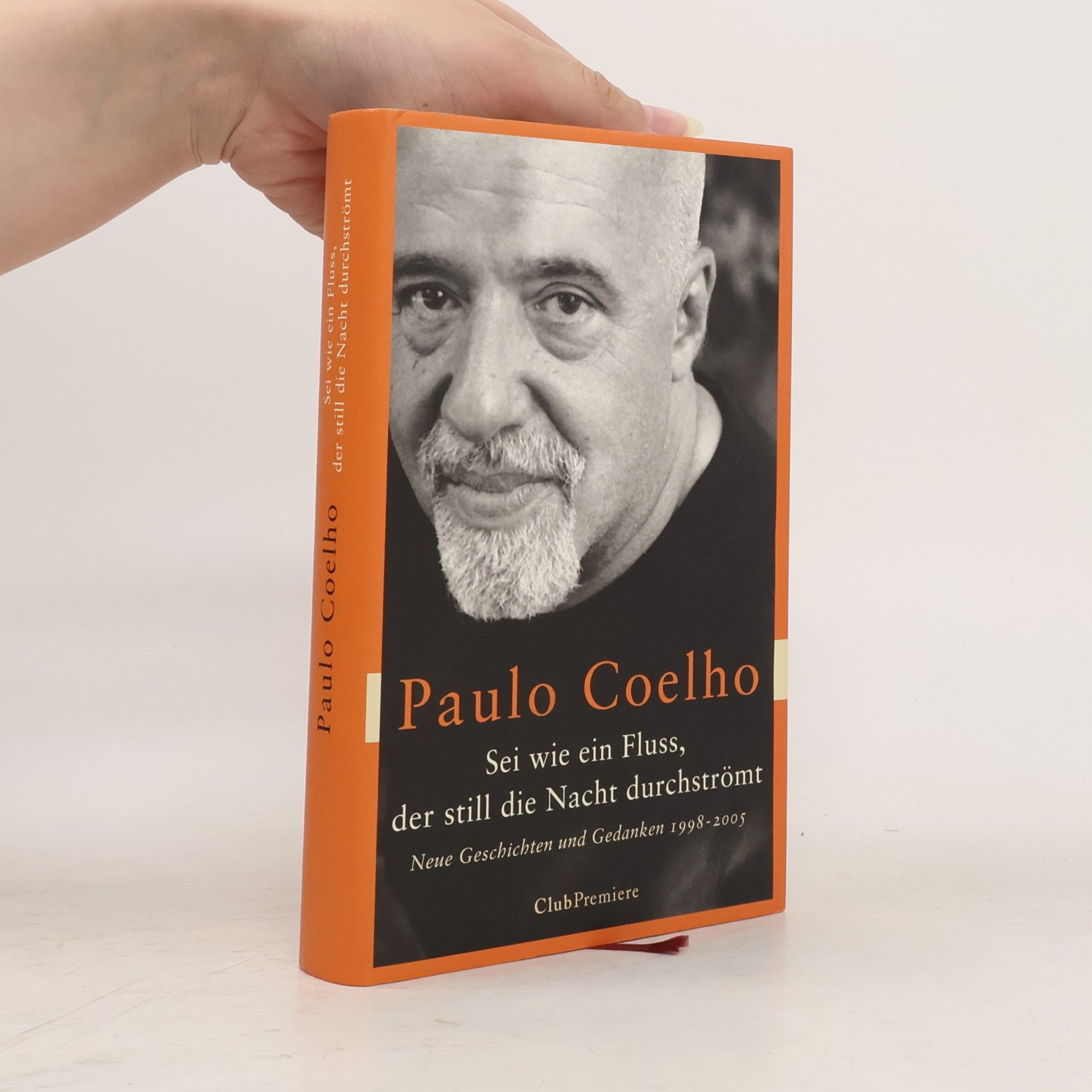 Paulo Coelho Sei wie ein Fluß, der still die Nacht durchströmt