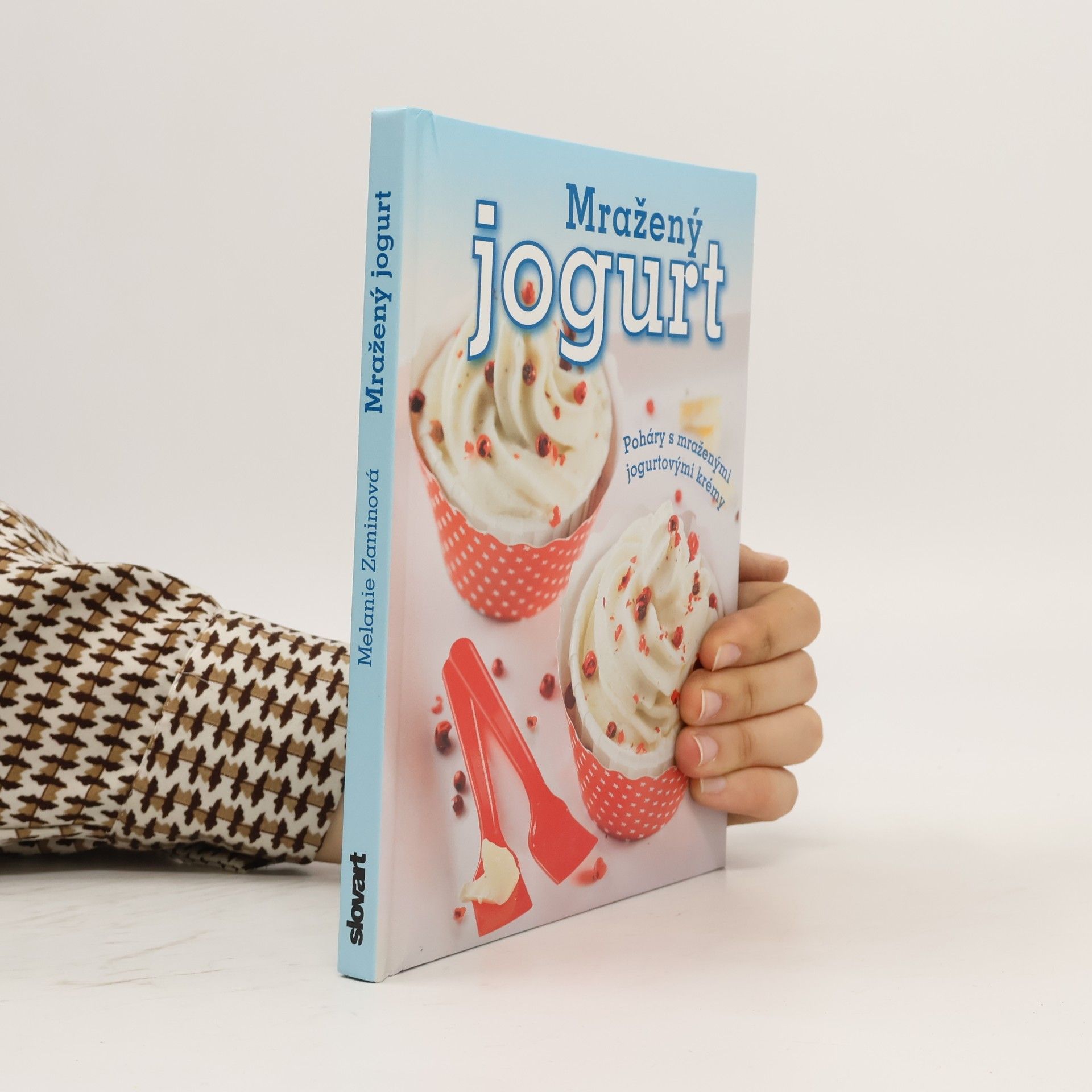 Melanie Zanin Mražený jogurt: Poháry s mraženými jogurtovými krémy