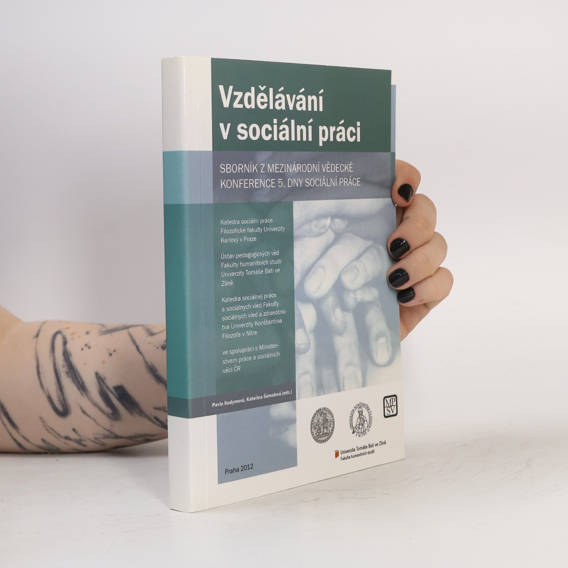 Vzdělávání v sociální práci. Sborník z mezinárodní vědecké konference 5. dny sociální práce