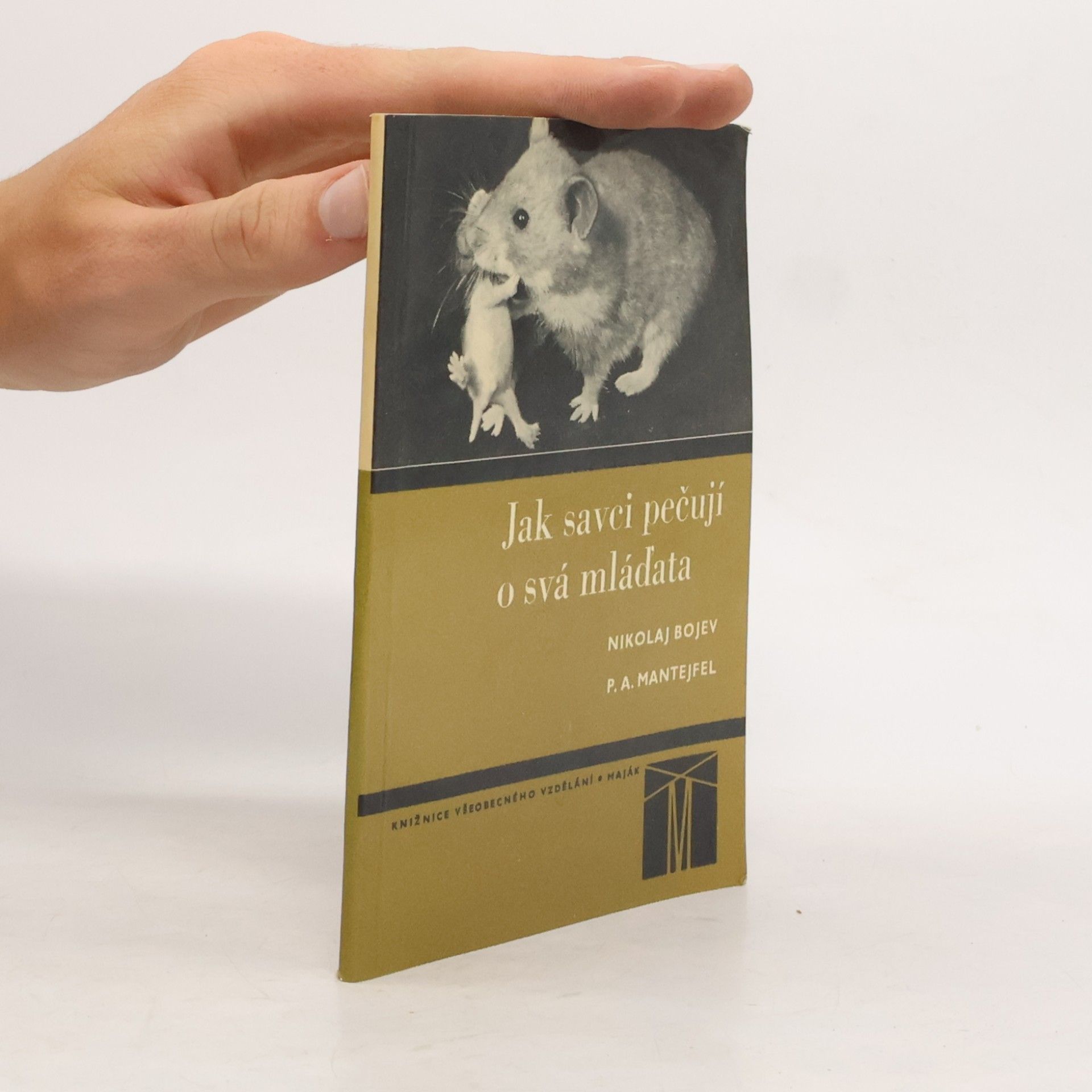 P. A. Mantejfel Jak savci pečují o svá mláďata