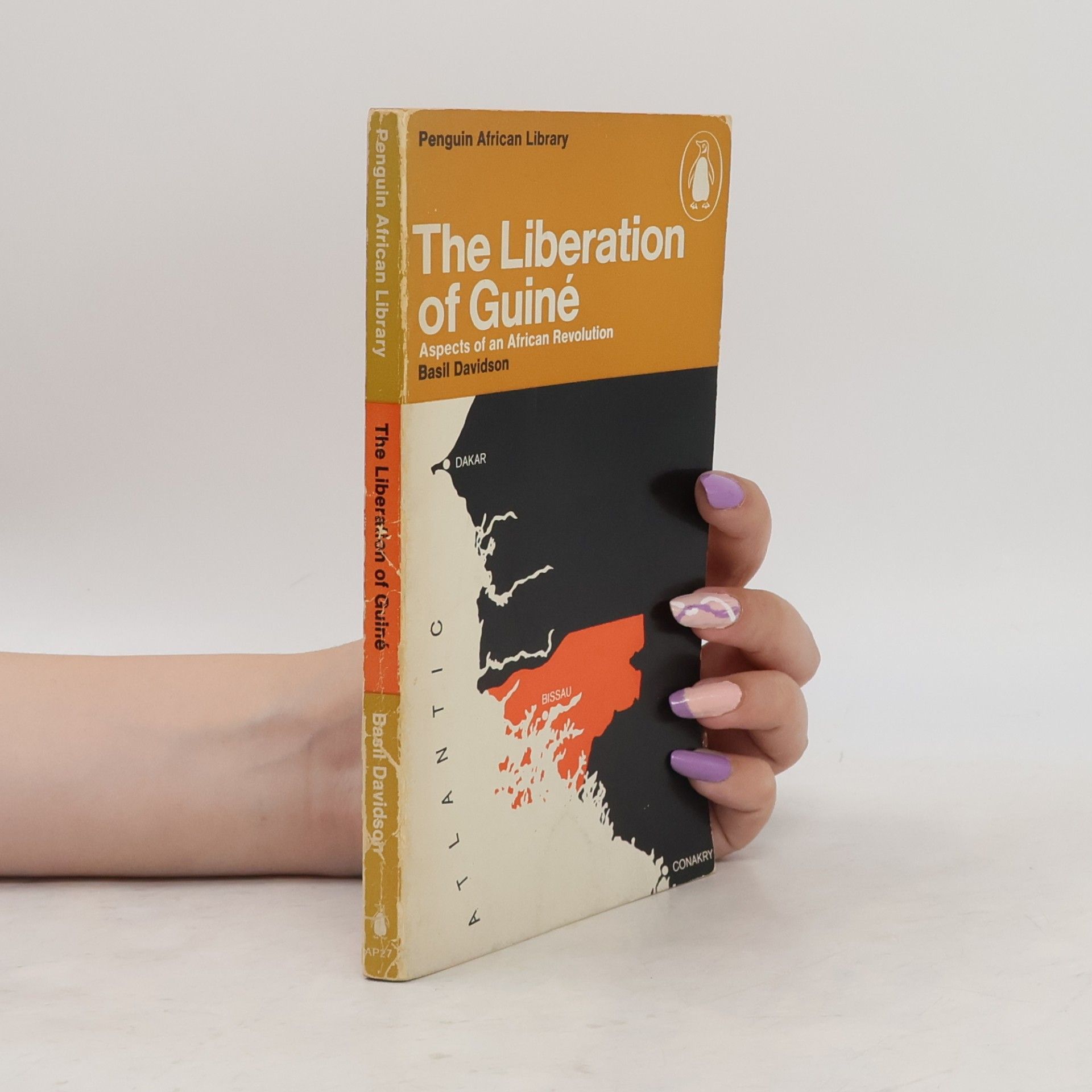 Basil Davidson The Liberation of Guiné