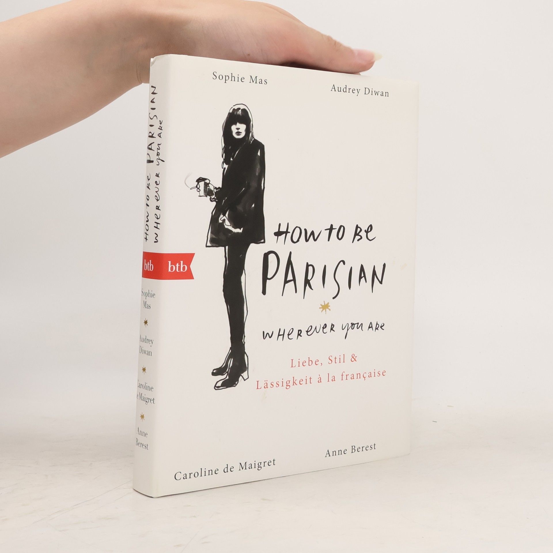 Anne Berest How to Be Parisian Wherever You Are