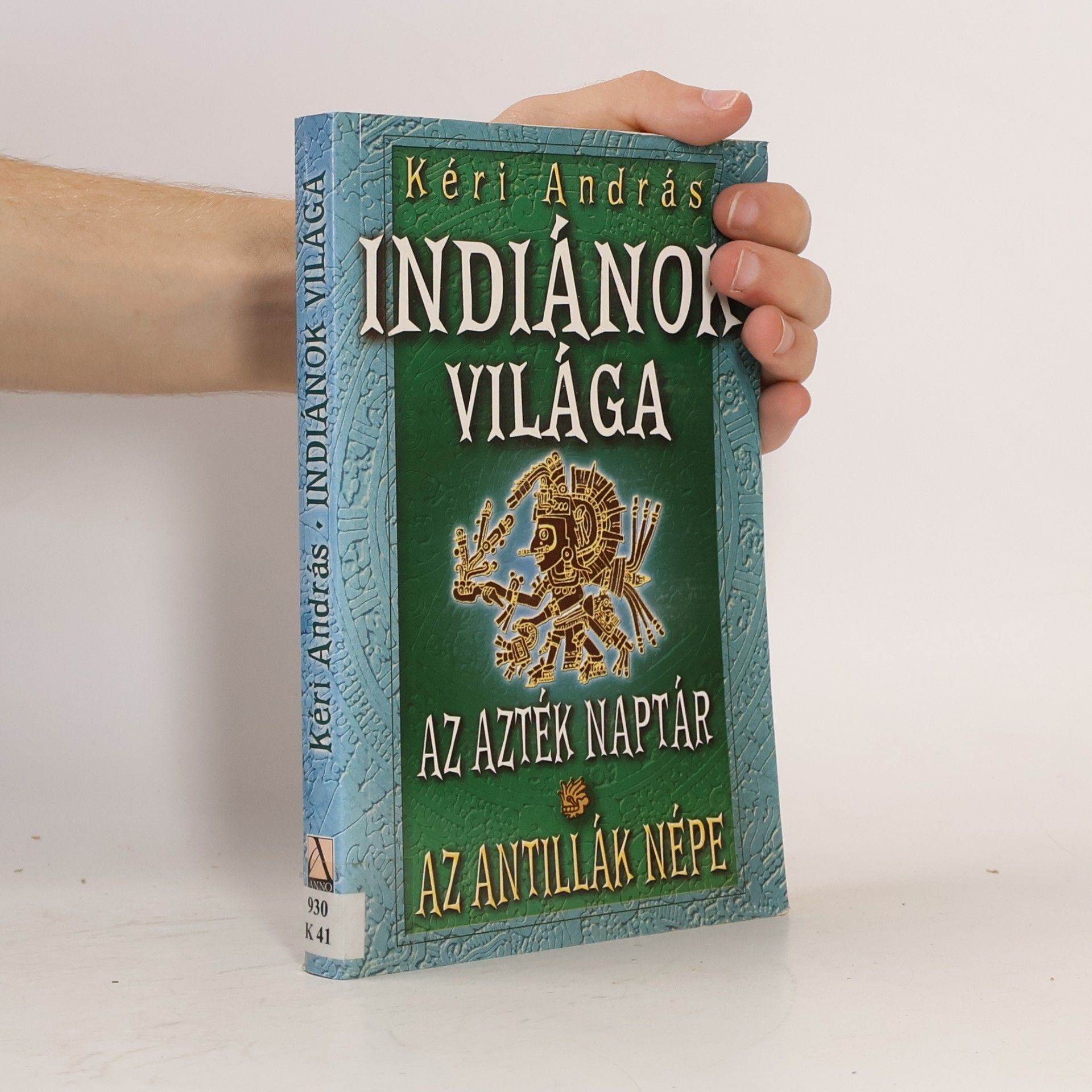 Kéri András Indiánok világa