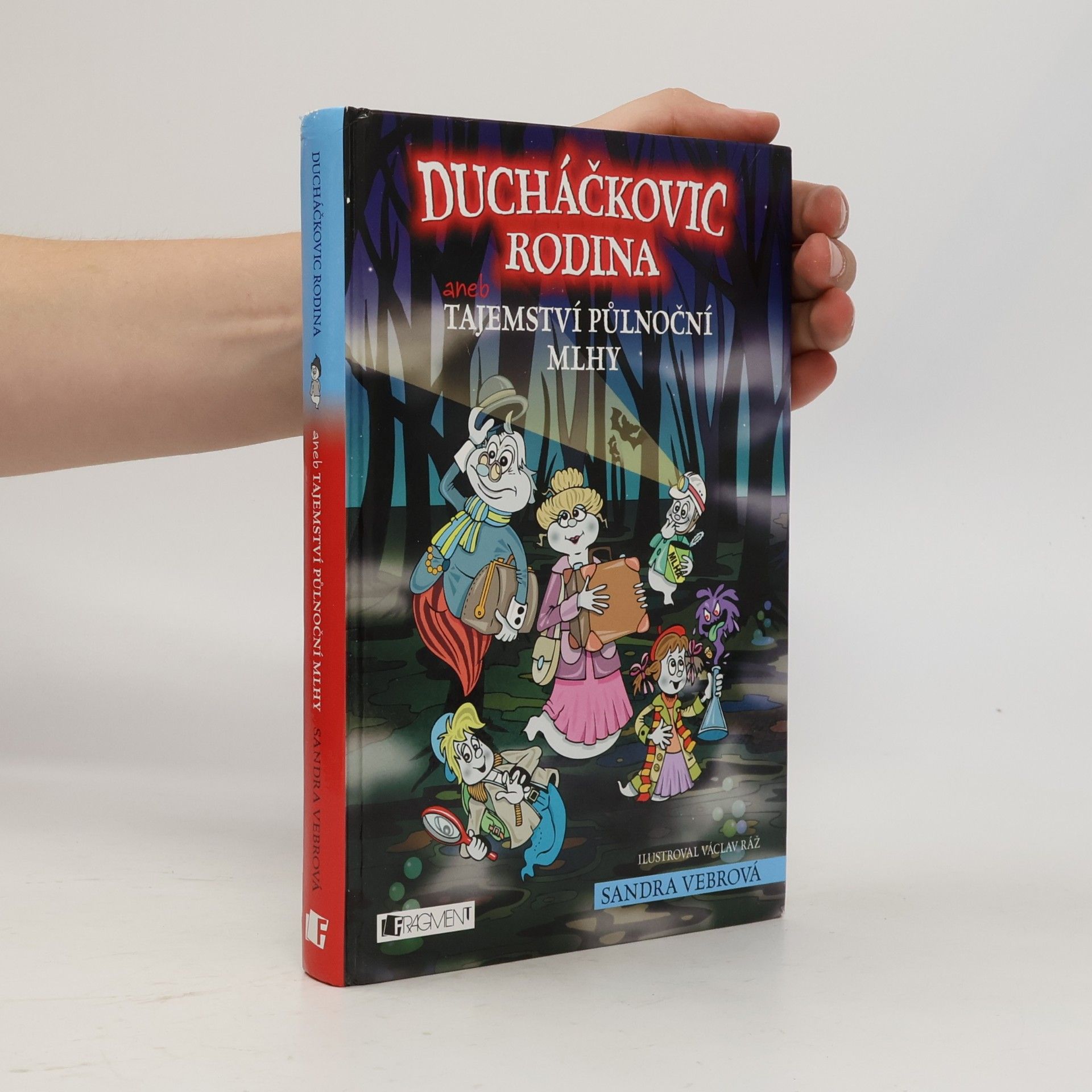 Sandra Vebrová Ducháčkovic rodina, aneb, Tajemství půlnoční mlhy