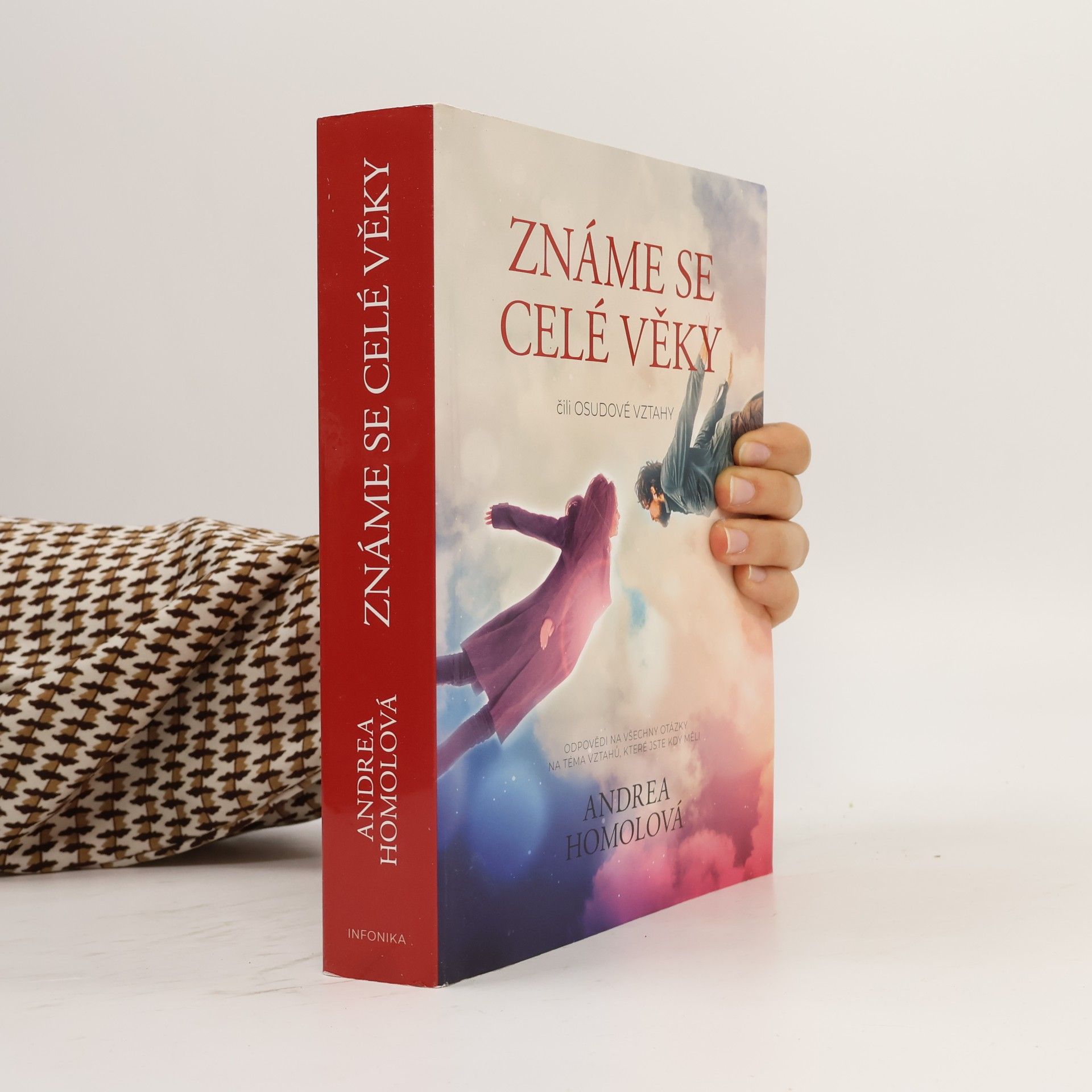 Andrea Homolová Známe se celé věky, čili, Osudové vztahy