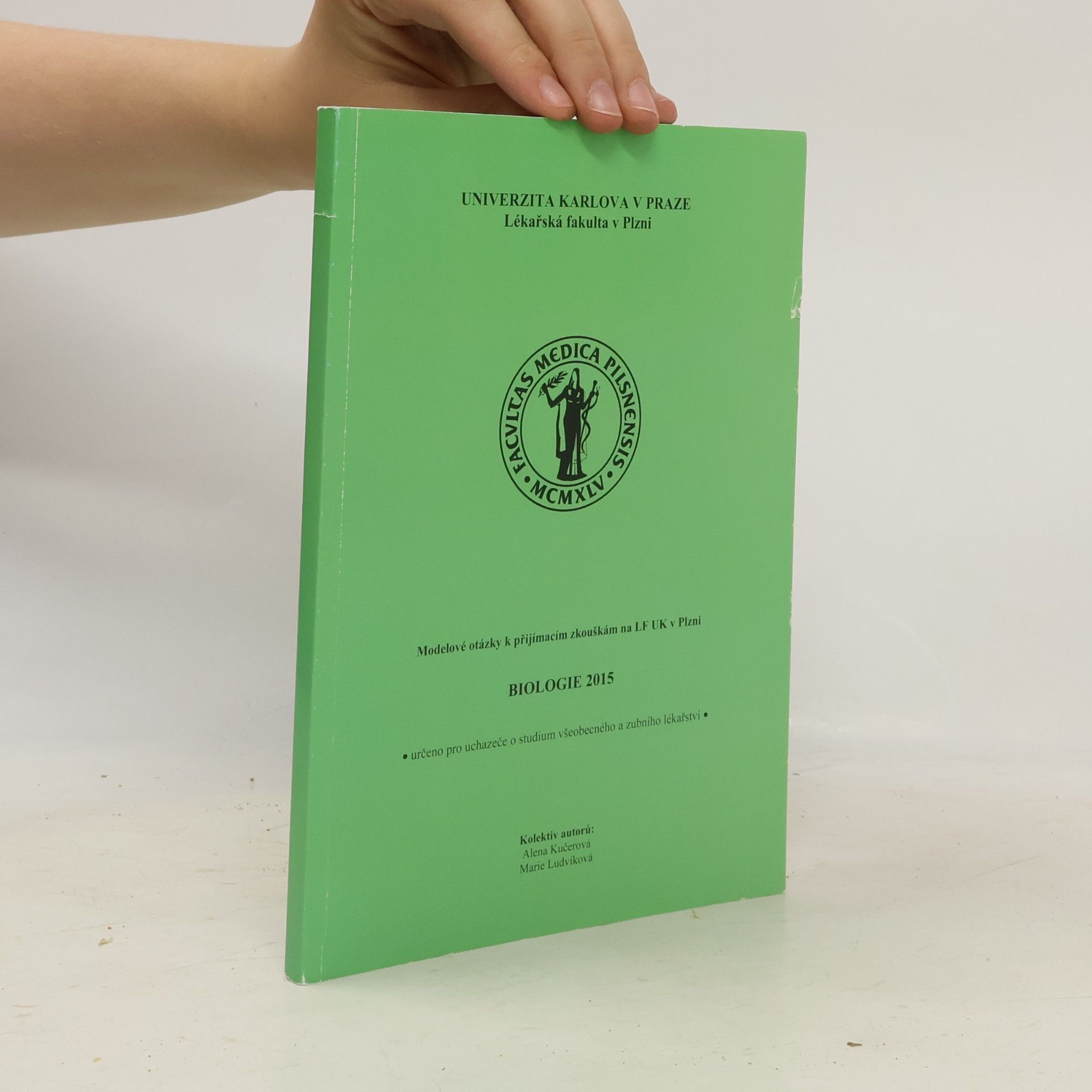 Biologie 2015 : modelové otázky k přijímacím zkouškám na LF UK v Plzni