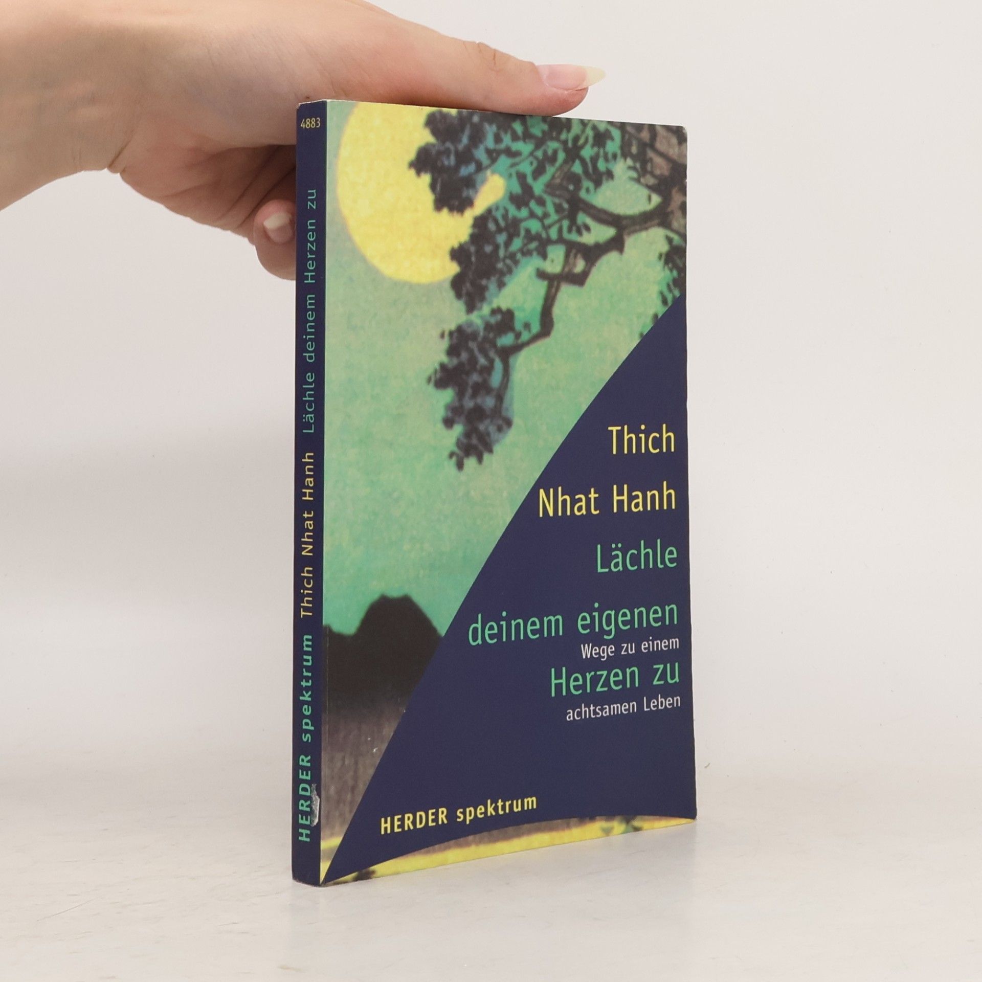 Thích Nhất Hạnh Lächle deinem eigenen Herzen zu