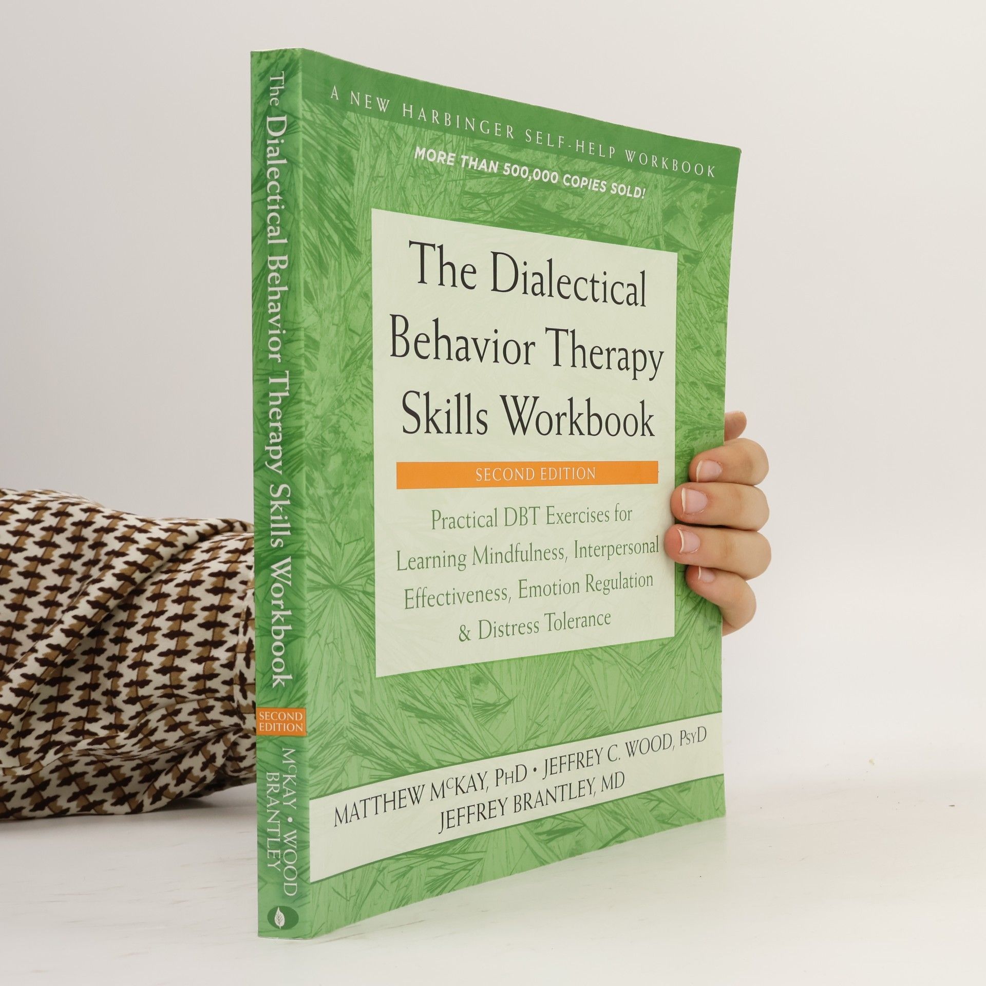 The Dialectical Behavior Therapy Skills Workbook