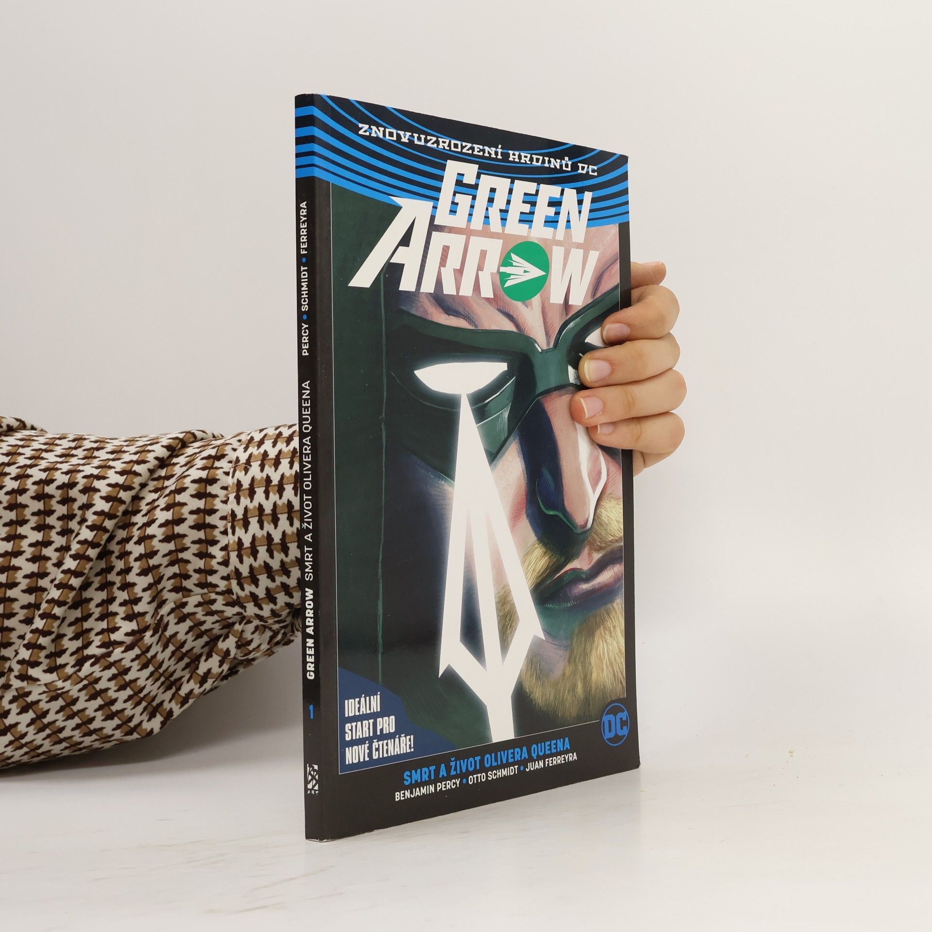 Benjamin Percy Green Arrow Smrt a život Olivera Queena