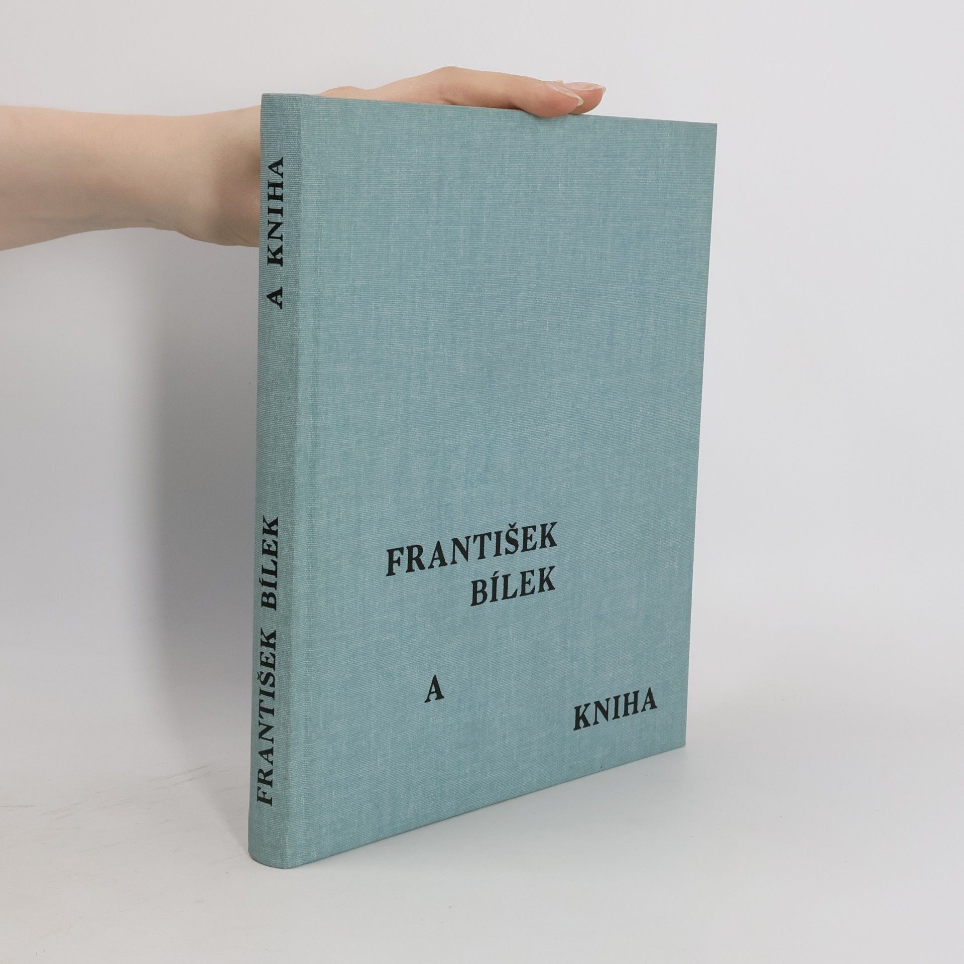 Pavel Myslín František Bílek a kniha
