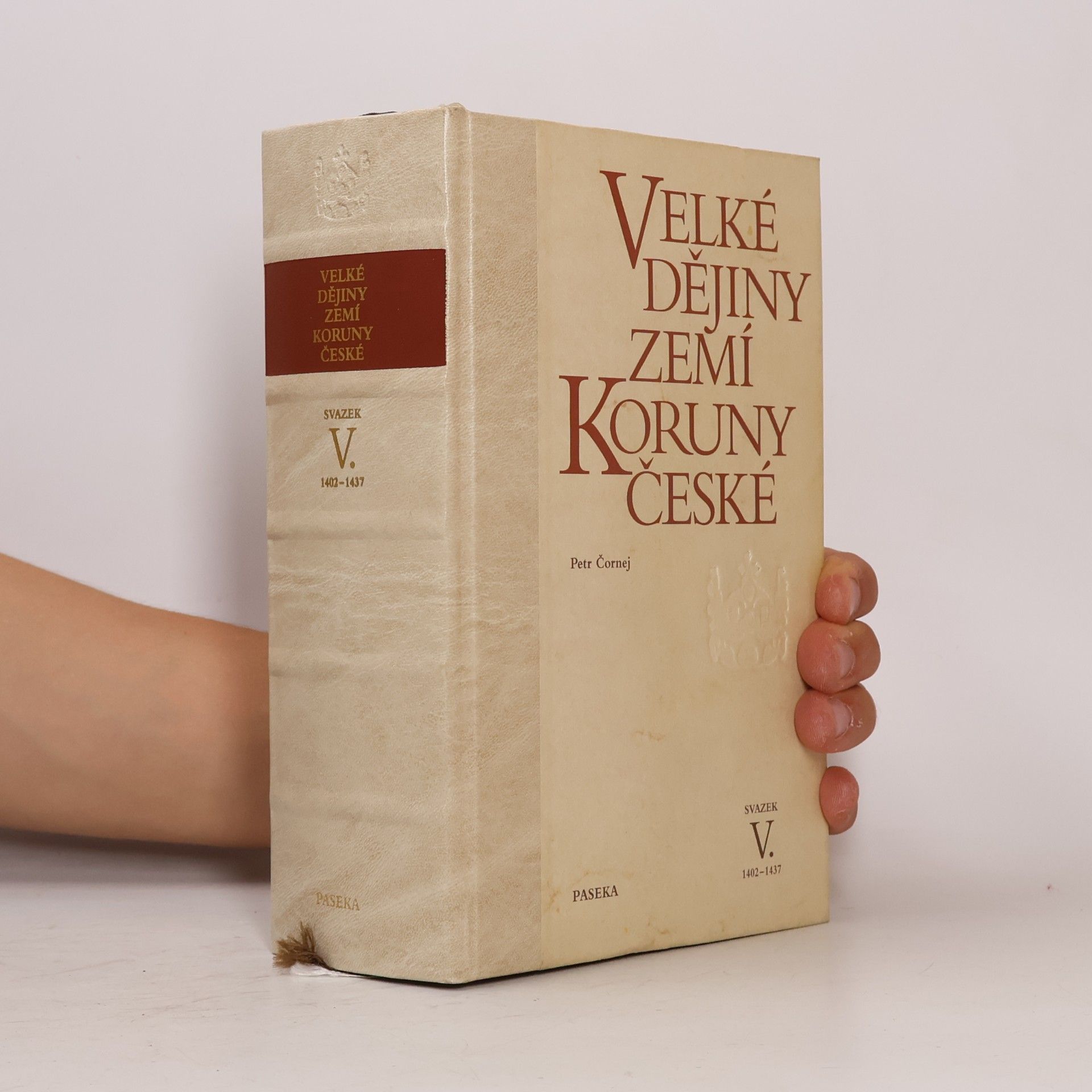Petr Čornej Velké dějiny zemí Koruny české V. 1402-1437