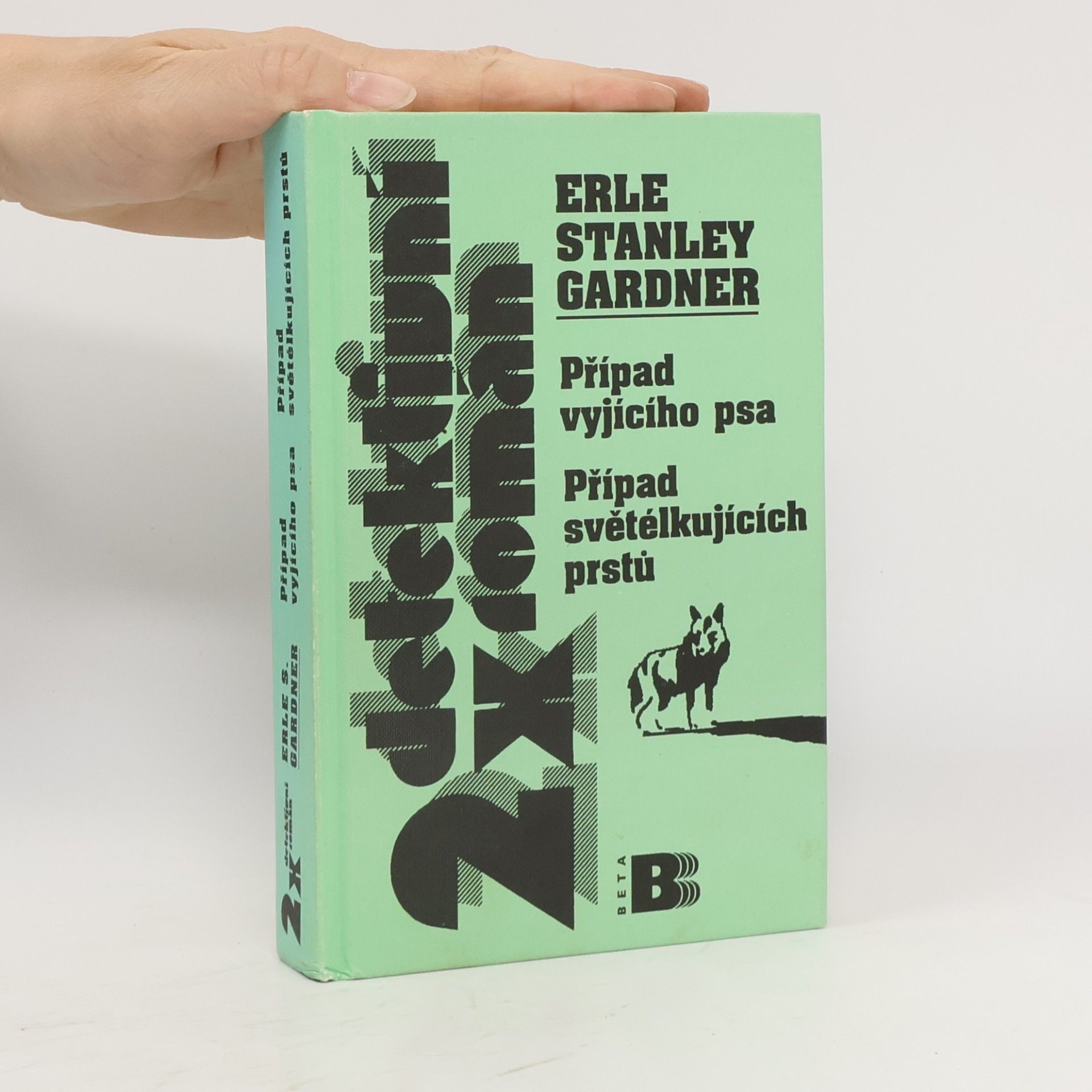 Erle Stanley Gardner Případ vyjícího psa / Případ světélkujících prstů