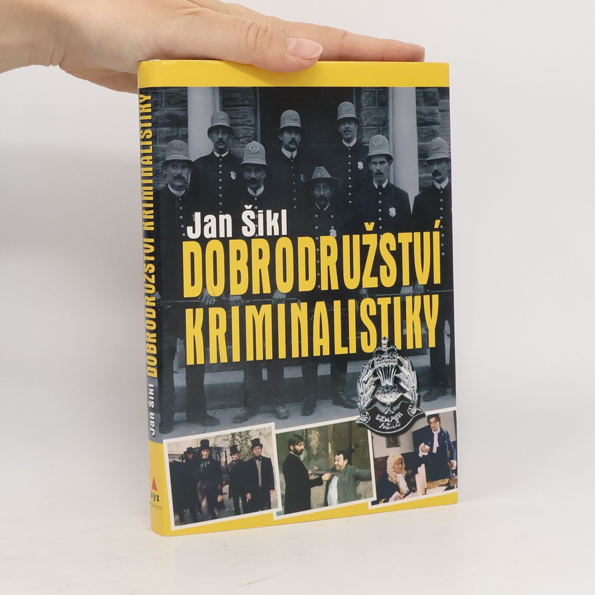 Jan Šikl Dobrodružství kriminalistiky