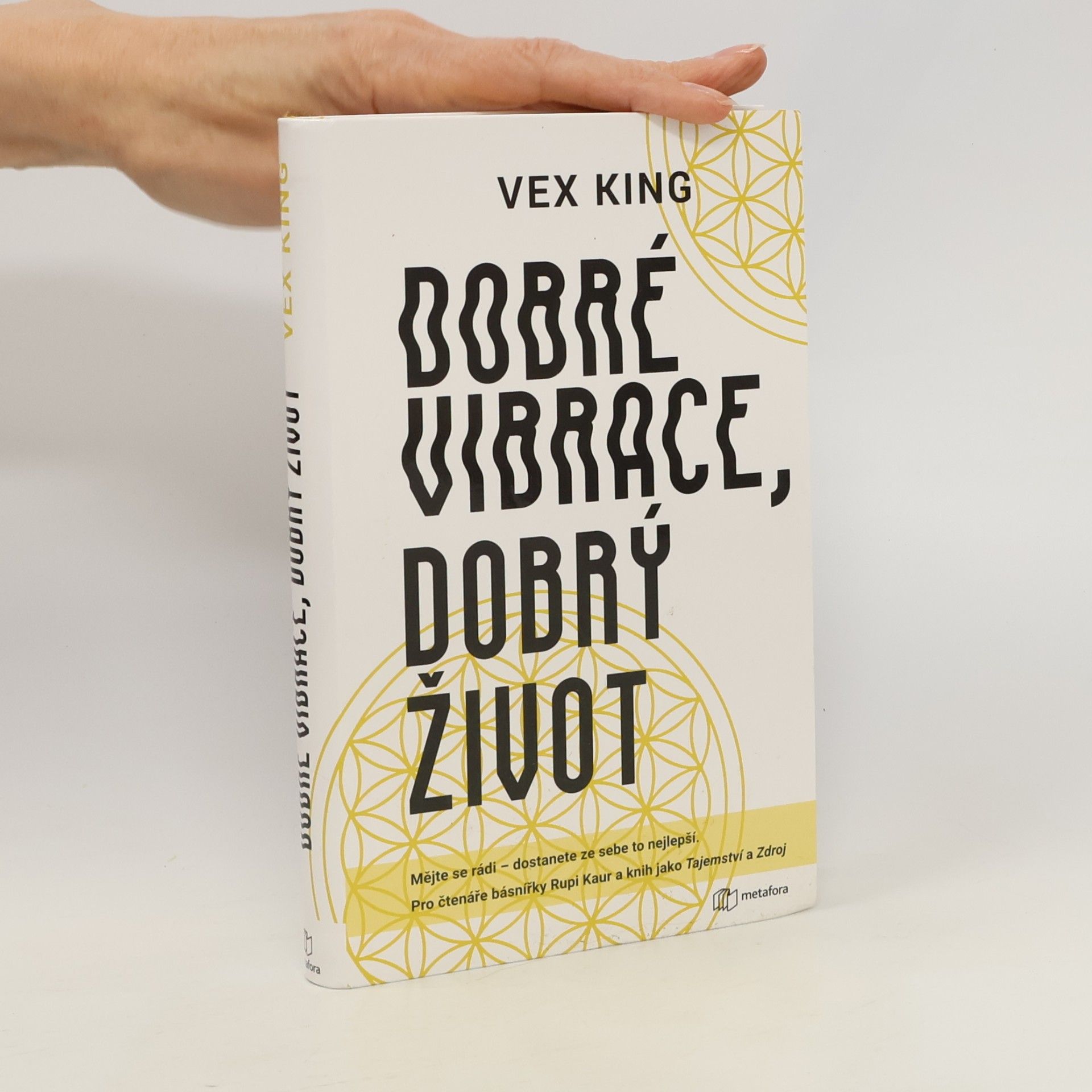 Dobré vibrace, dobrý život