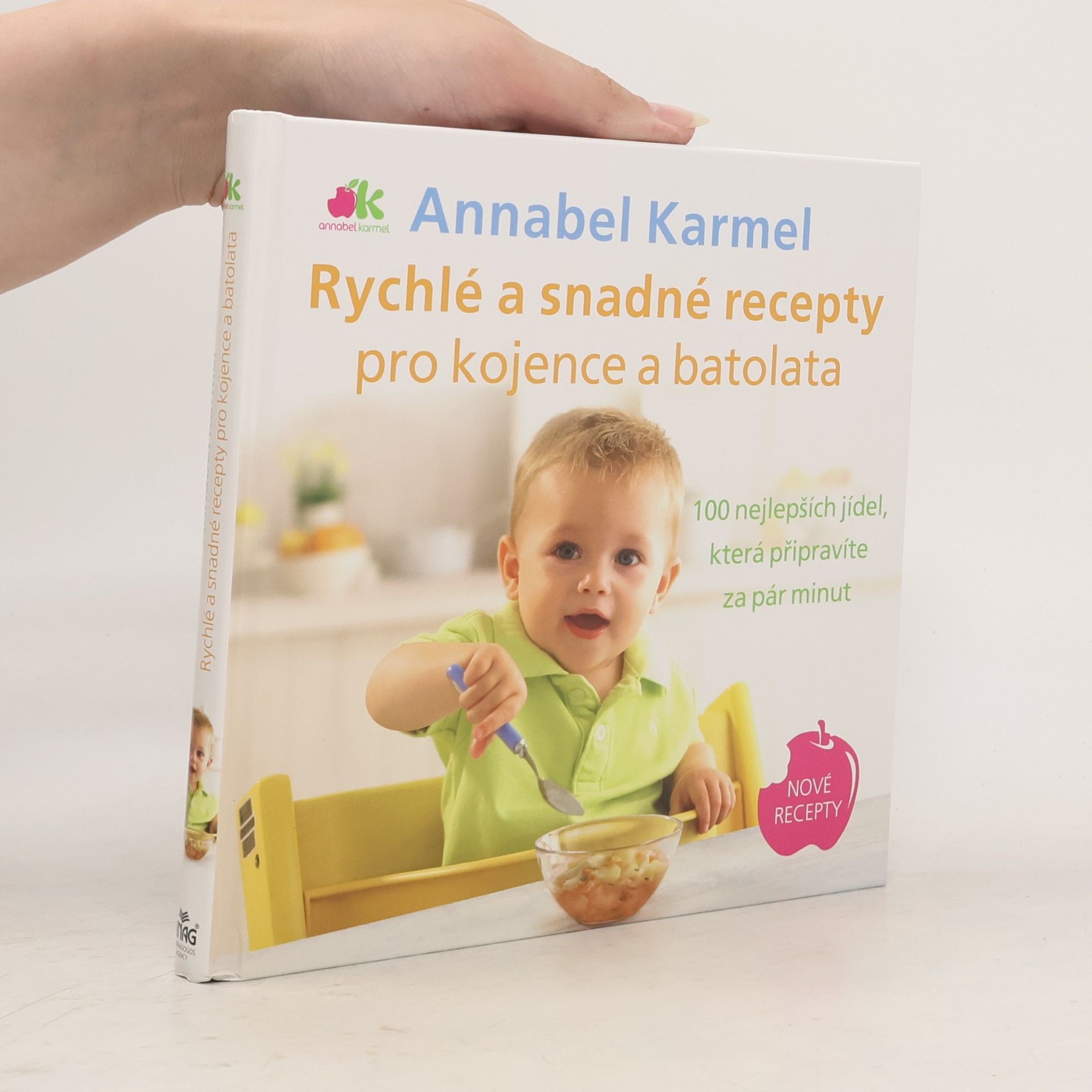 Annabel Karmel Rychlé a snadné recepty pro kojence a batolata