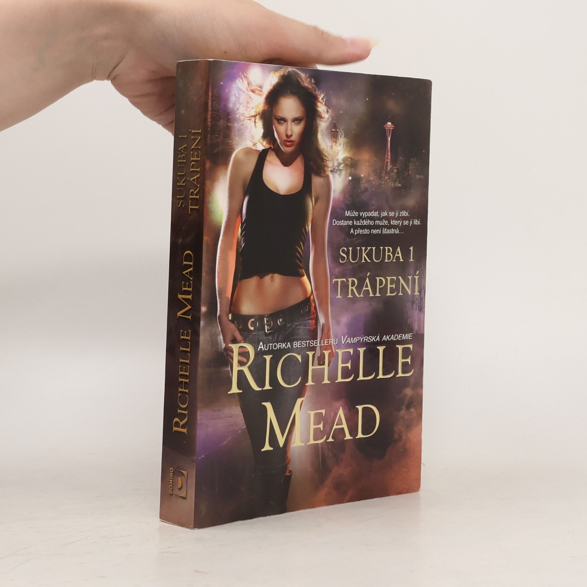 Richelle Mead Trápení. Sukuba. 1. díl