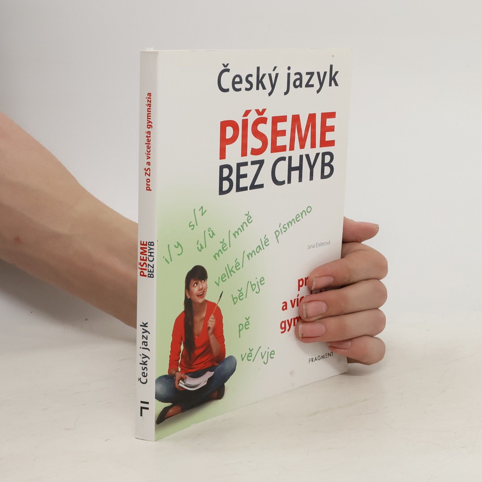 Jana Eislerová Český jazyk. Píšeme bez chyb