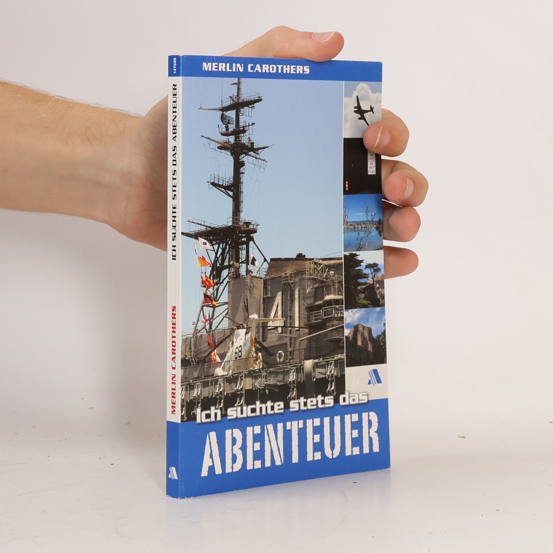 Merlin R Carothers Ich suchte stets das Abenteuer