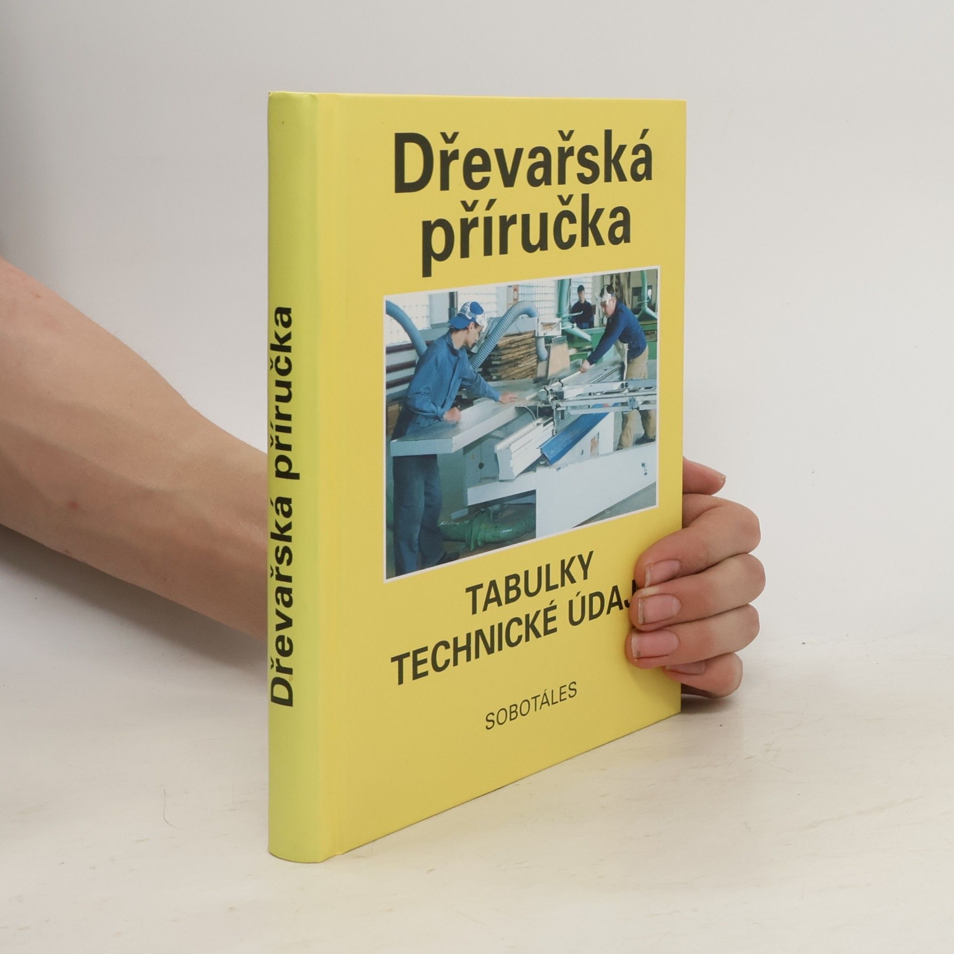 Kolektiv autorů Dřevařská příručka