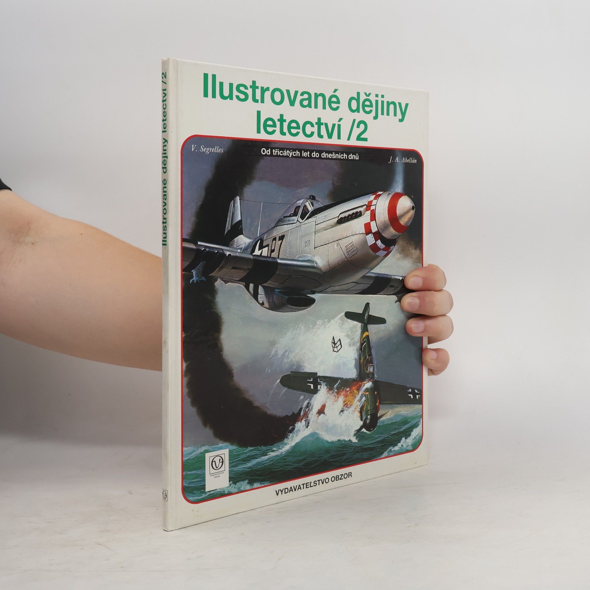 Ilustrované dějiny letectví. 2, Od třicátých let do dnešních dnů