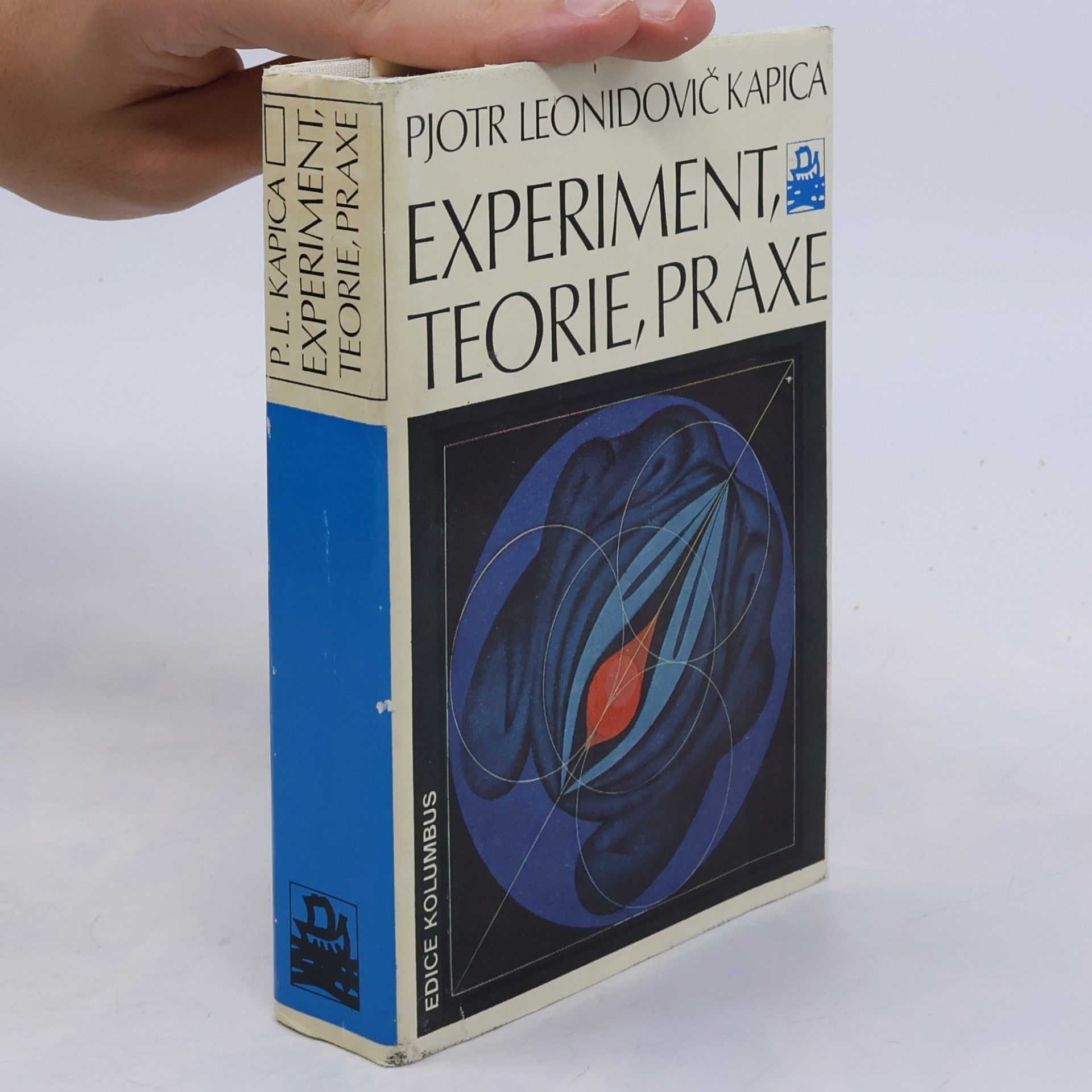 Petr Leonidovič Kapica Experiment, teorie, praxe