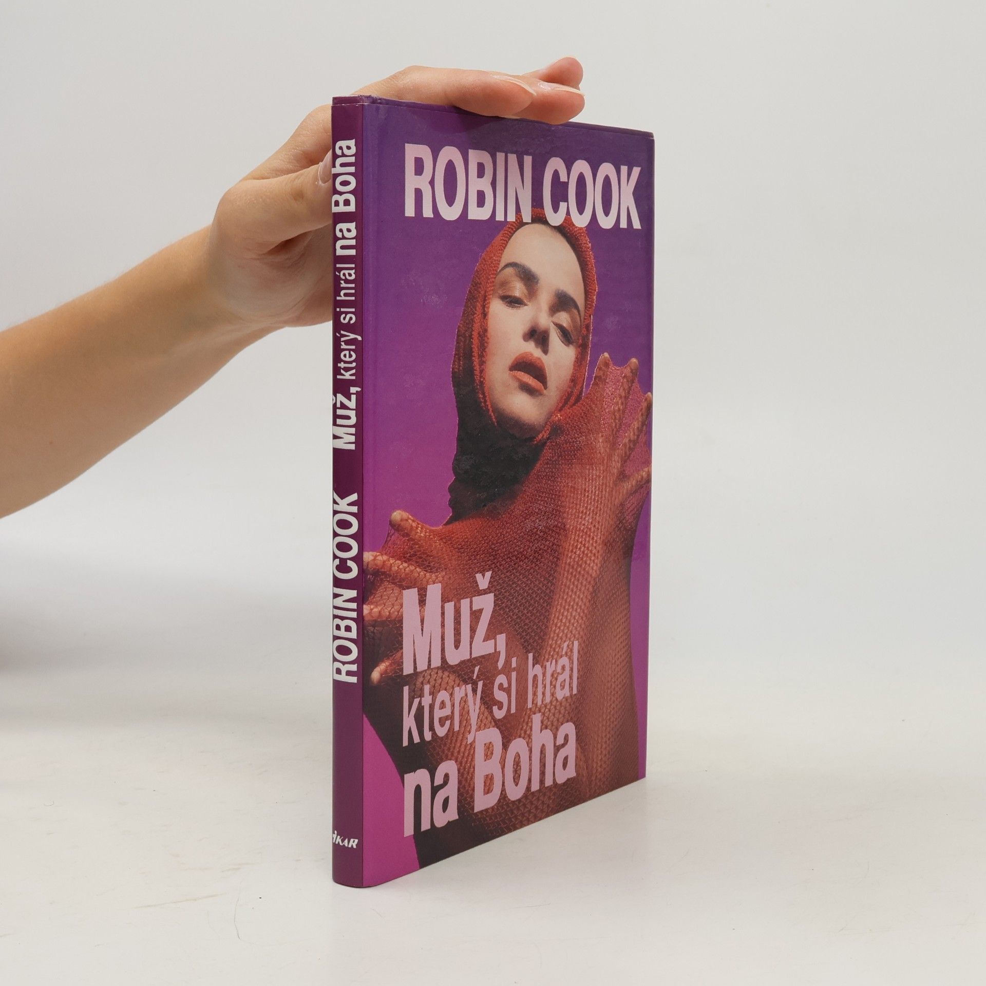 Robin Cook Muž, který si hrál na Boha