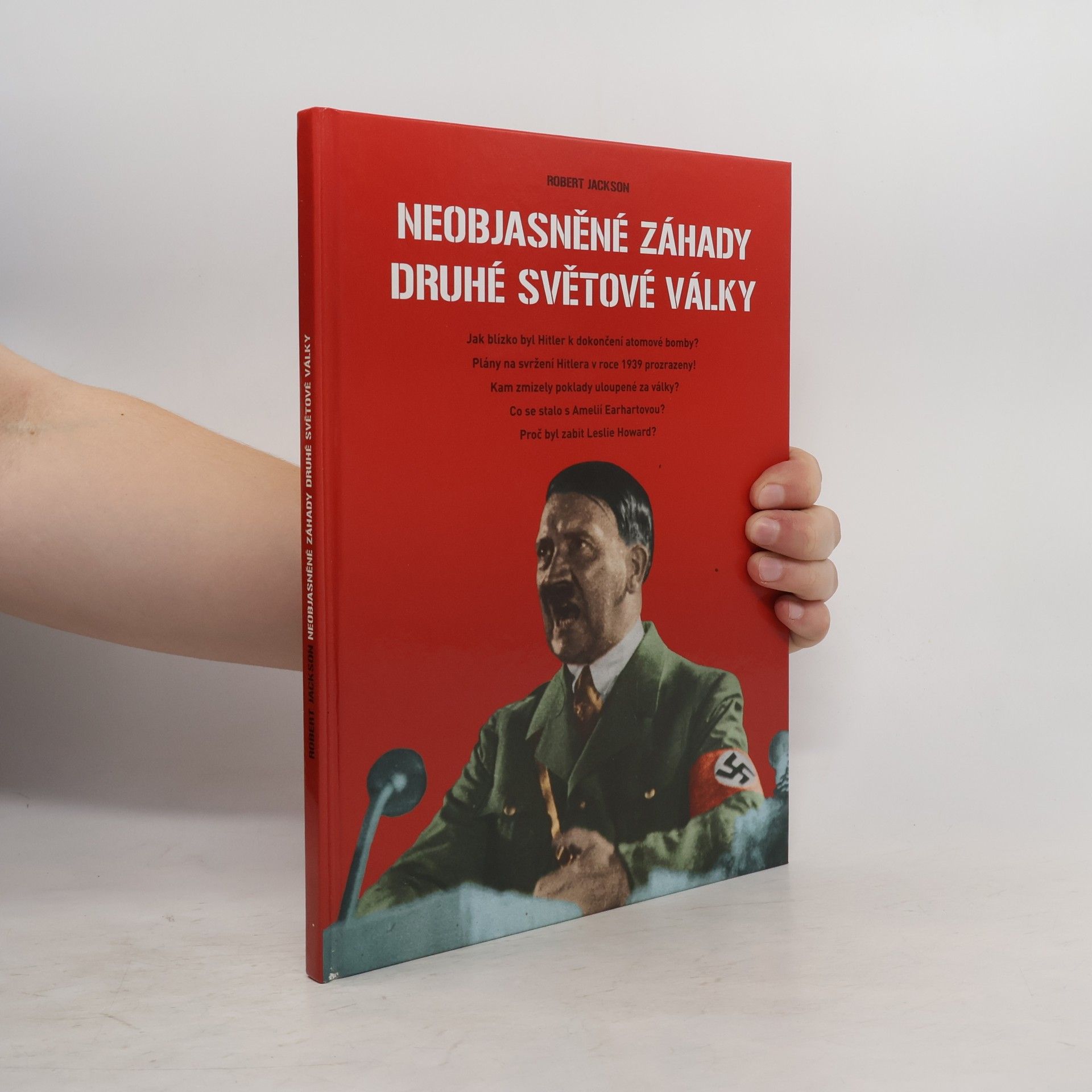 Robert Jackson Neobjasněné záhady druhé světové války
