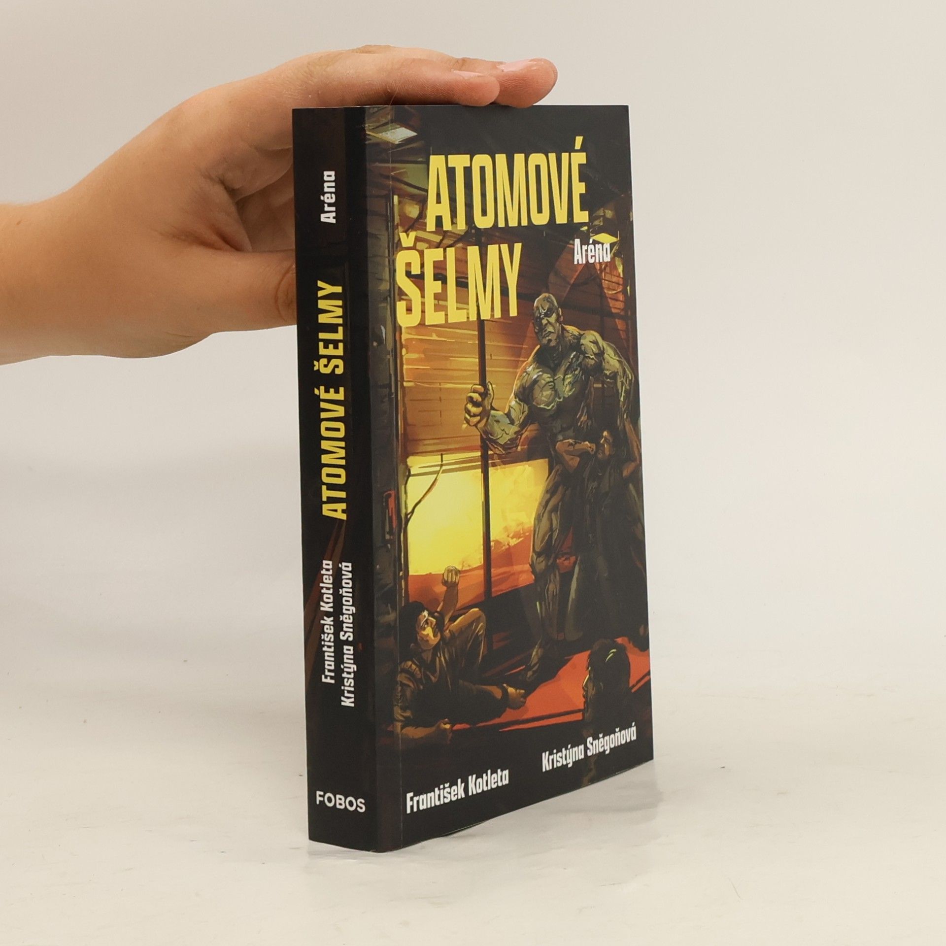 František Kotleta Atomové šelmy. Aréna