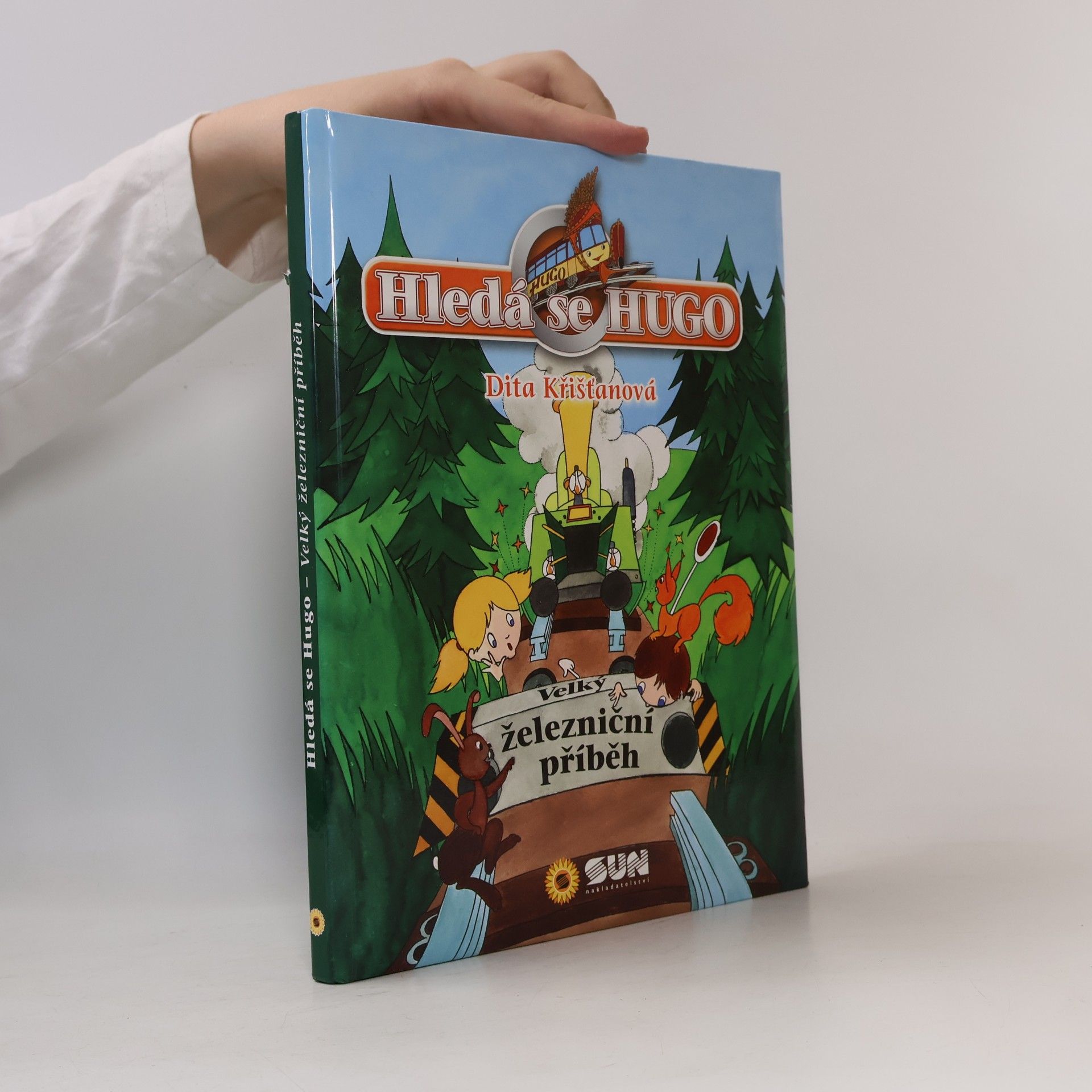 Dita Křišťanová Hledá se Hugo aneb Kdo zachrání pana Plíška. Velký železniční příběh