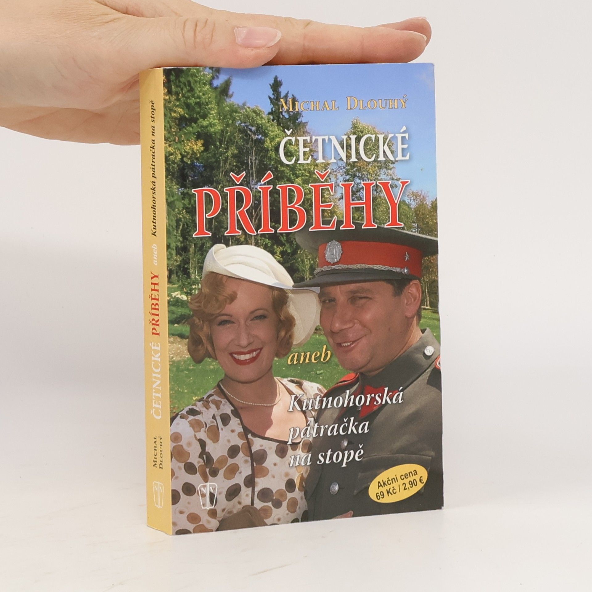 Michal Dlouhý Četnické příběhy, aneb, Kutnohorská pátračka na stopě