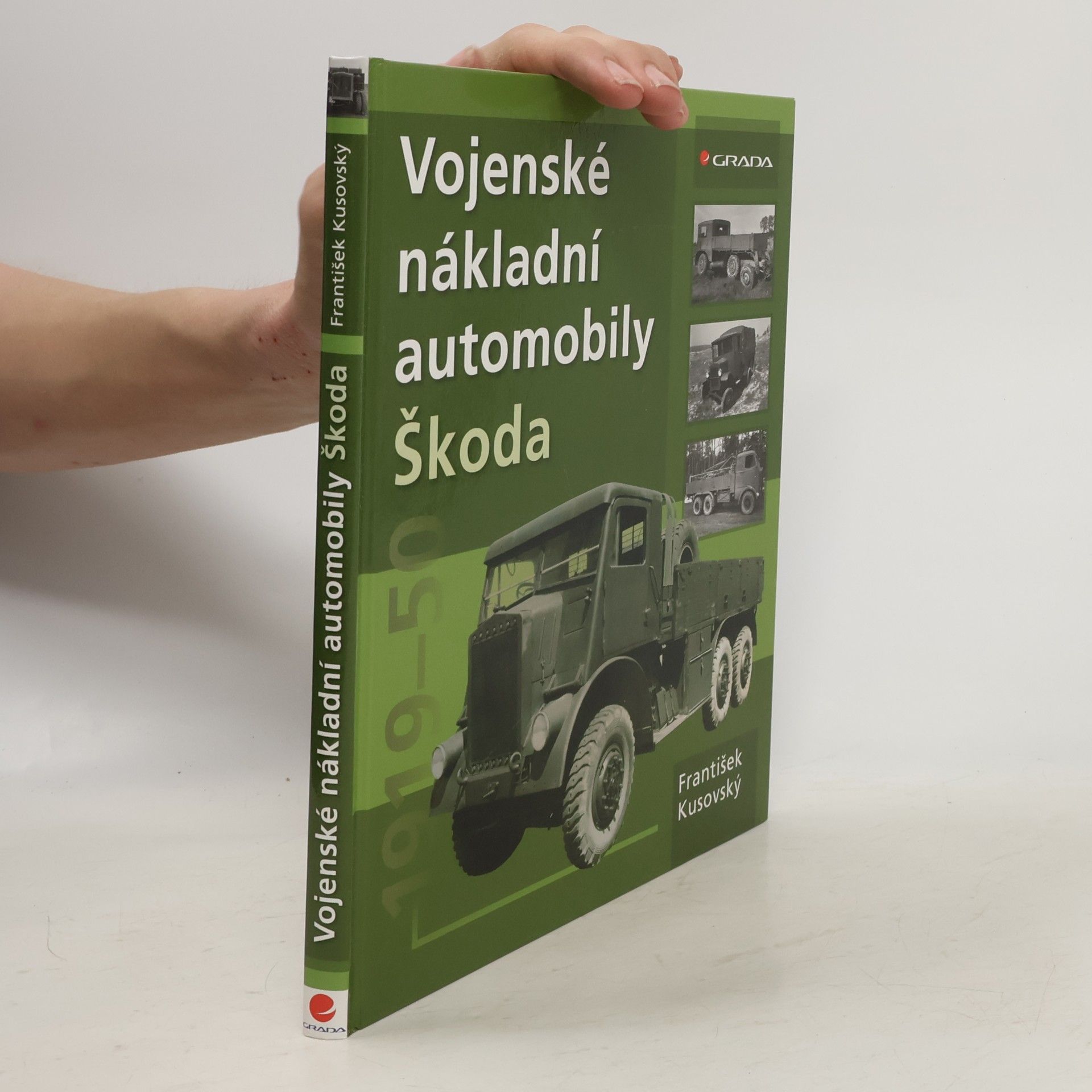 František Kusovský Vojenské nákladní automobily Škoda 1919-1950