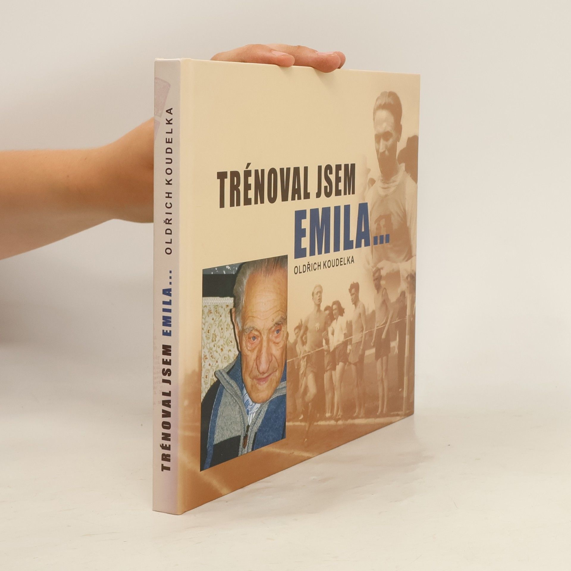 Oldřich Koudelka Trénoval jsem Emila...