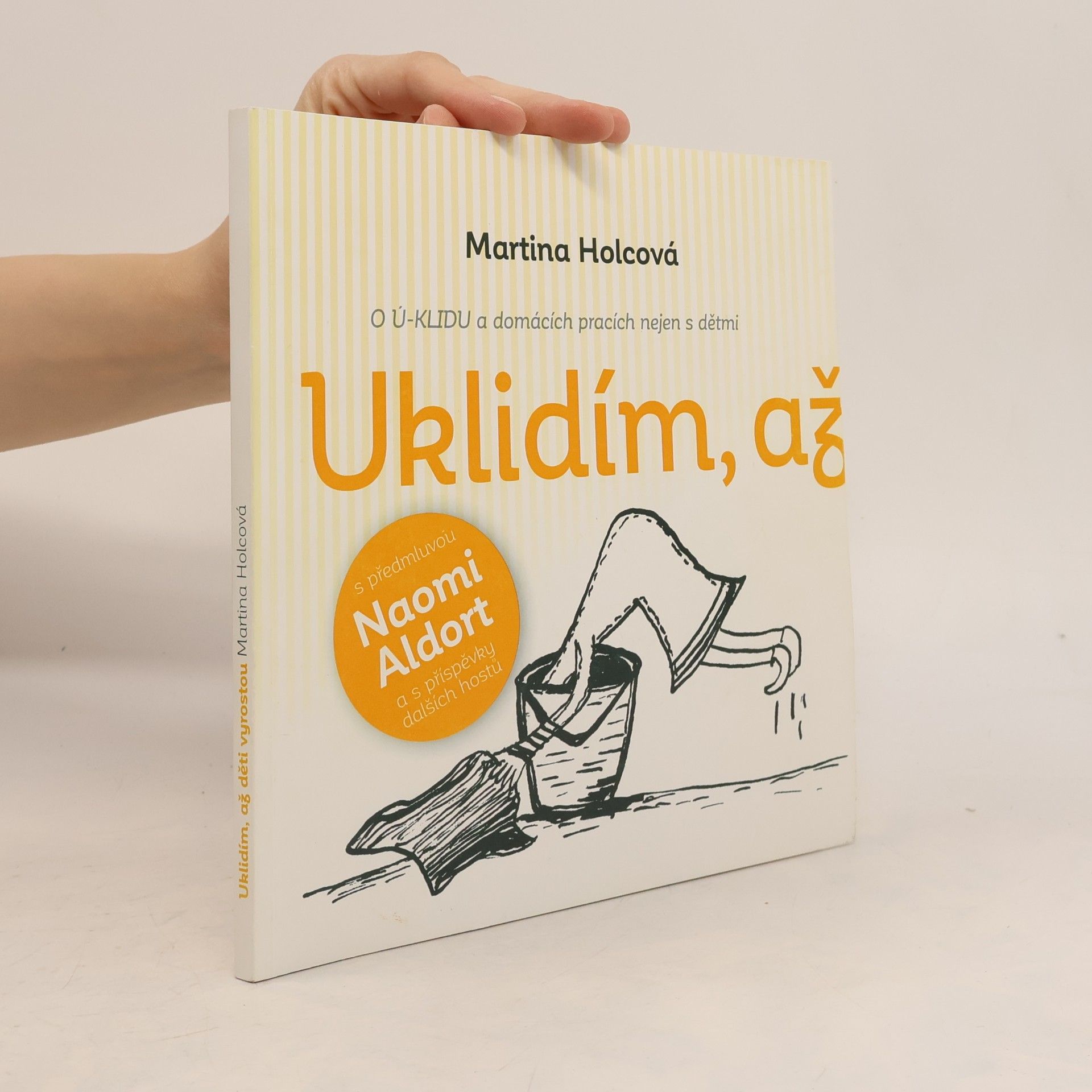 Uklidím, až děti vyrostou