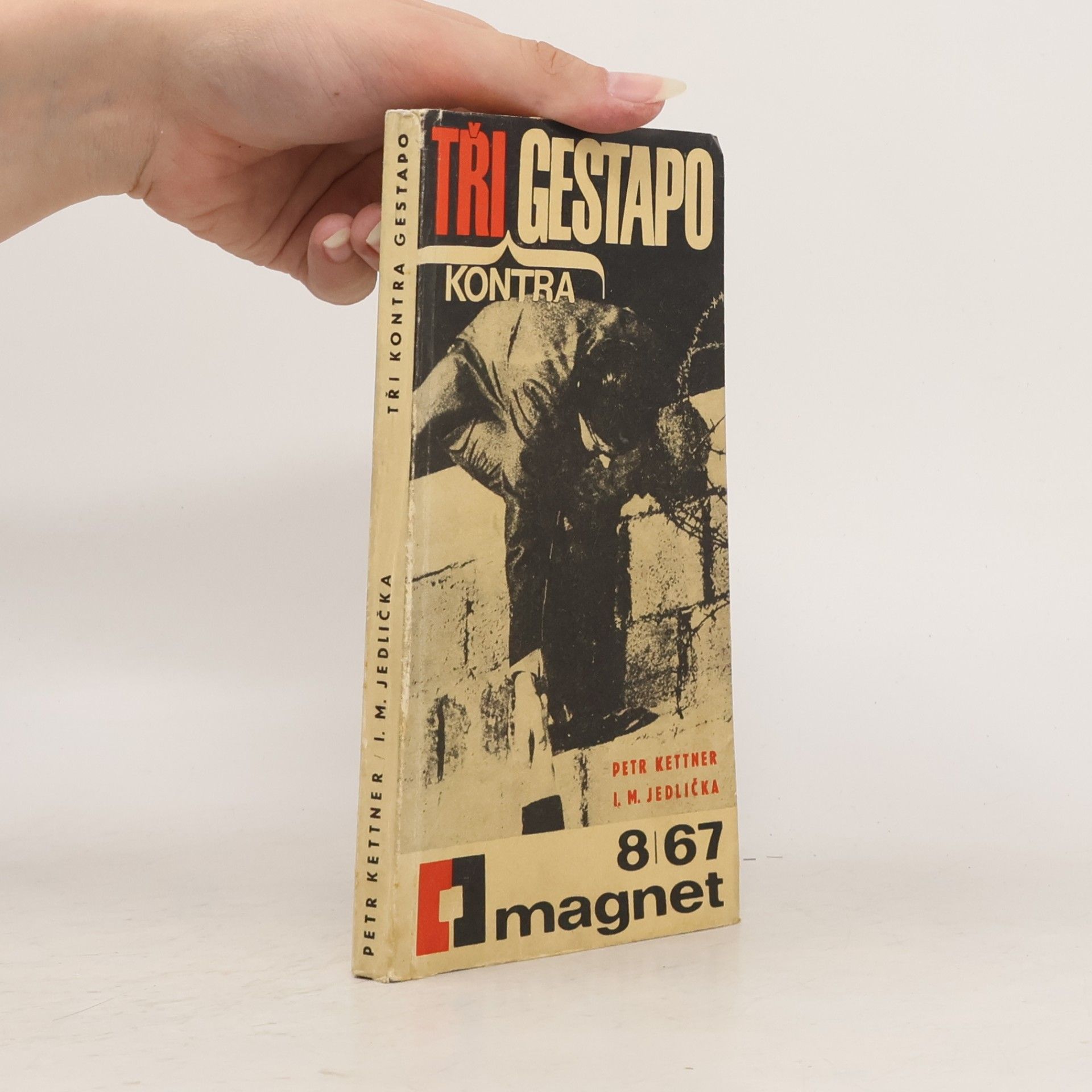 Ivan Milan Jedlička Tři kontra gestapo. Magnet 8/67