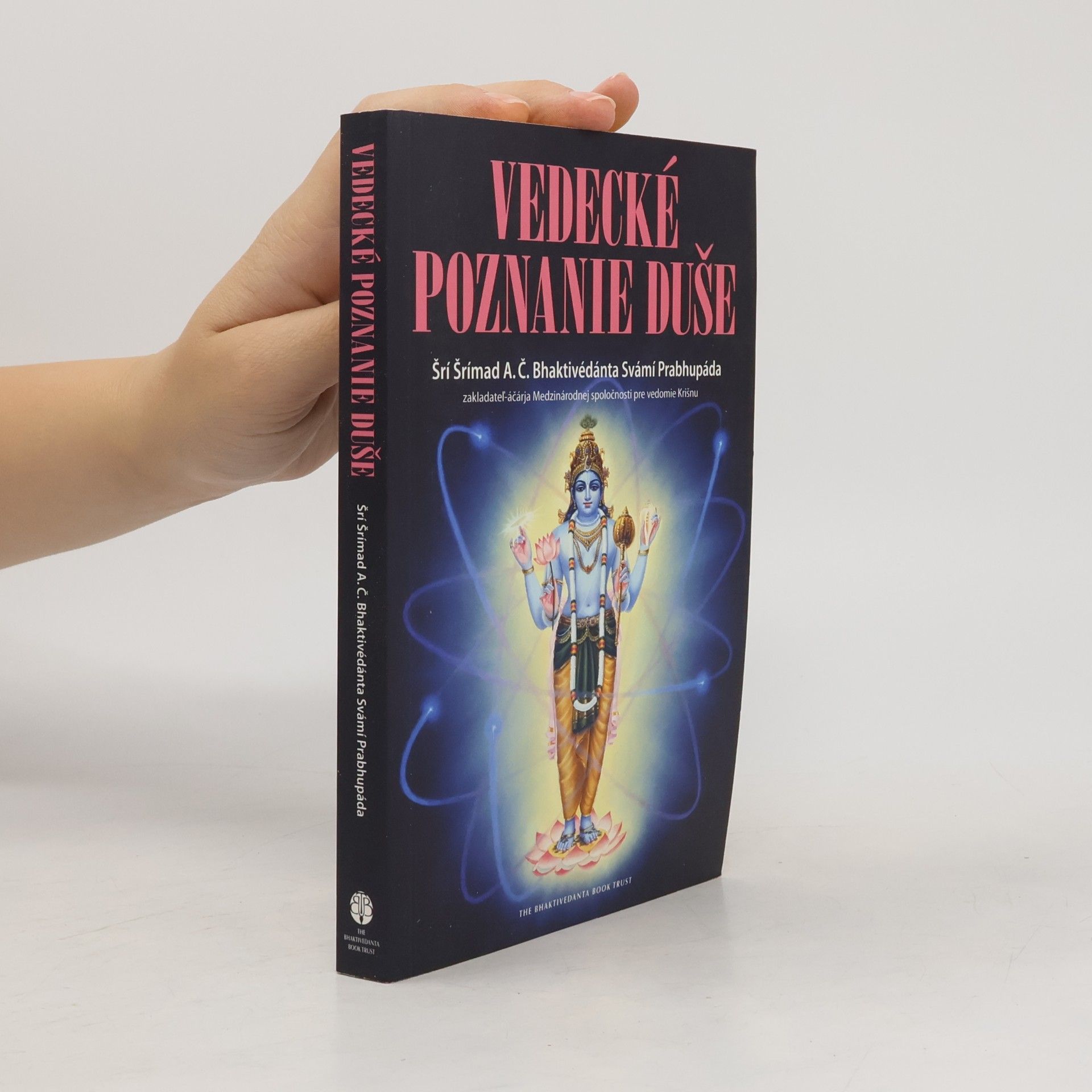 A. C. Bhaktivedanta Swami Prabhupada Vedecké poznanie duše