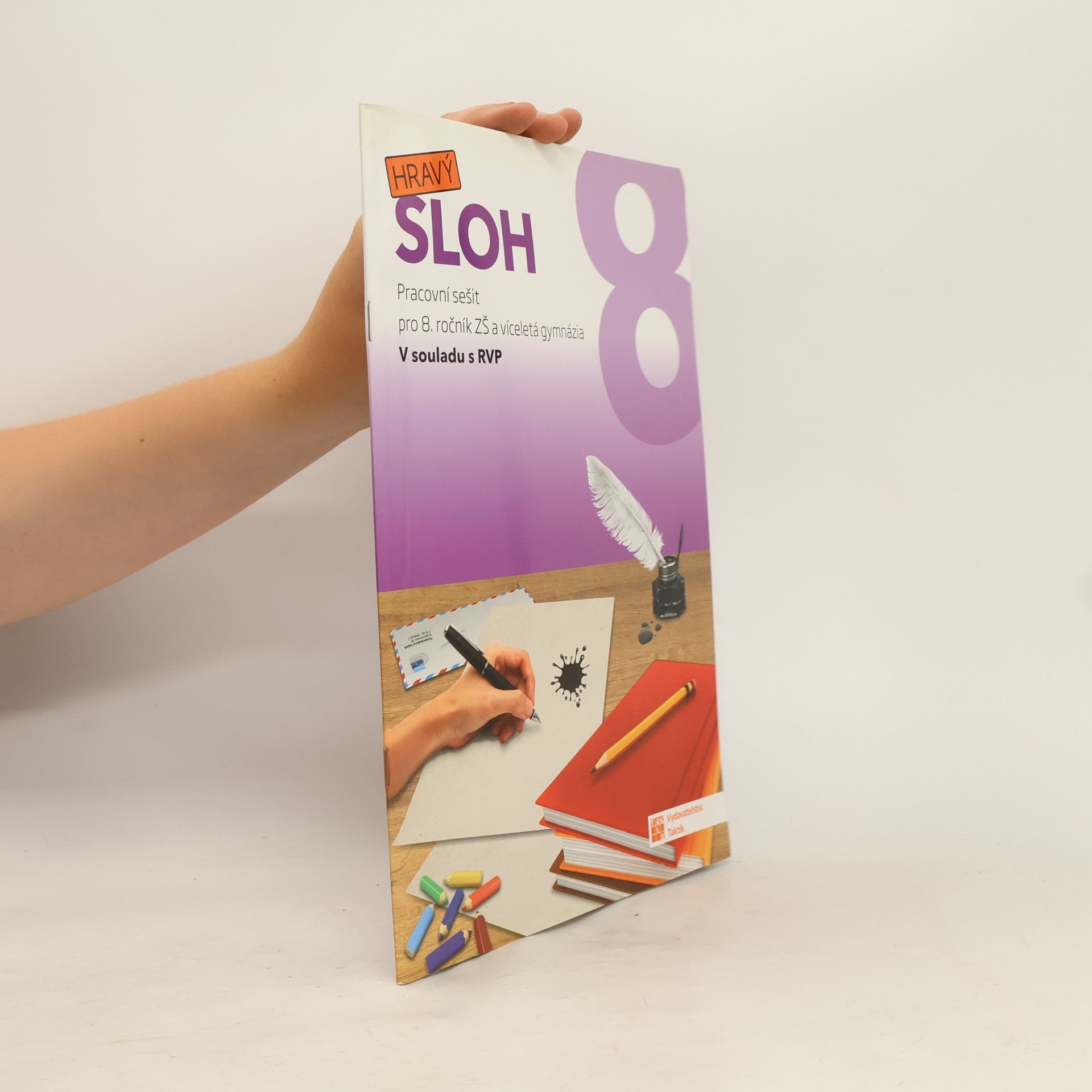 Hravý sloh 8 : pracovní sešit pro 8. ročník ZŠ a víceletá gymnázia v souladu s RVP